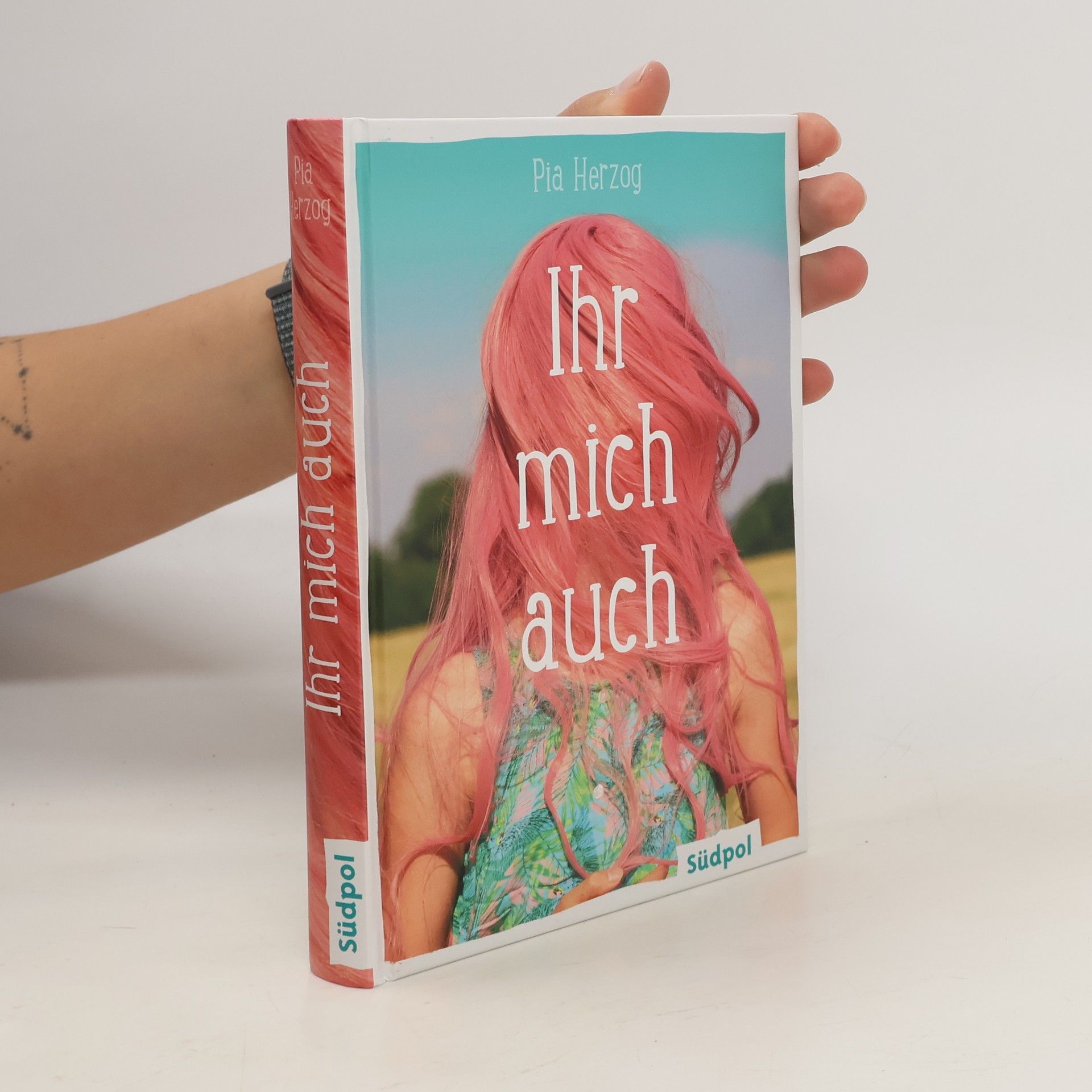 Pia Herzog Ihr mich auch