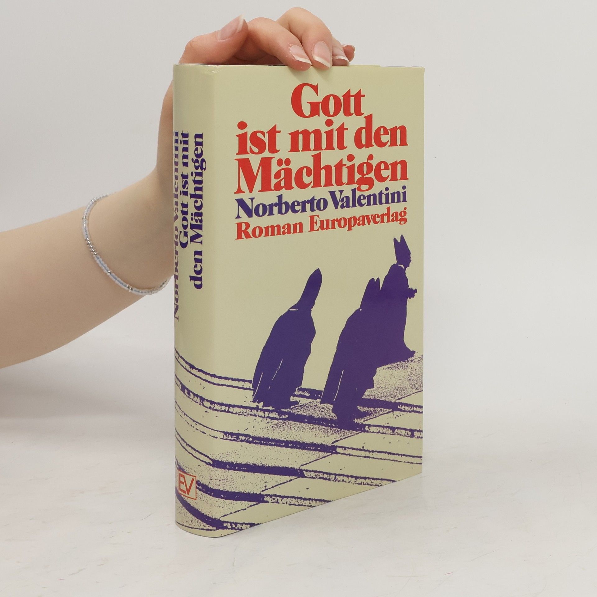 Norberto Valentini Gott ist mit den Mächtigen