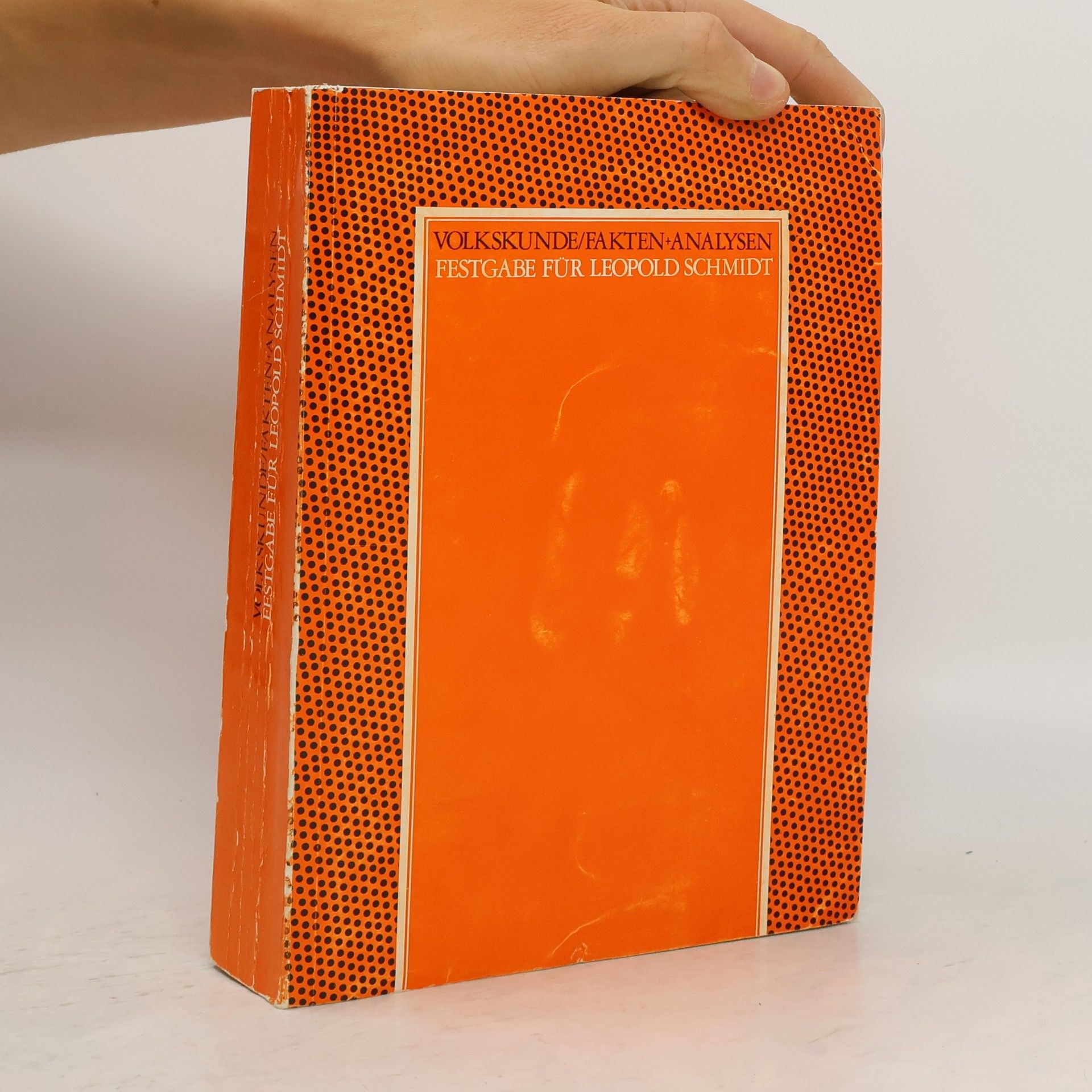 Leopold Schmidt Volkskunde/Fakten + Analysen