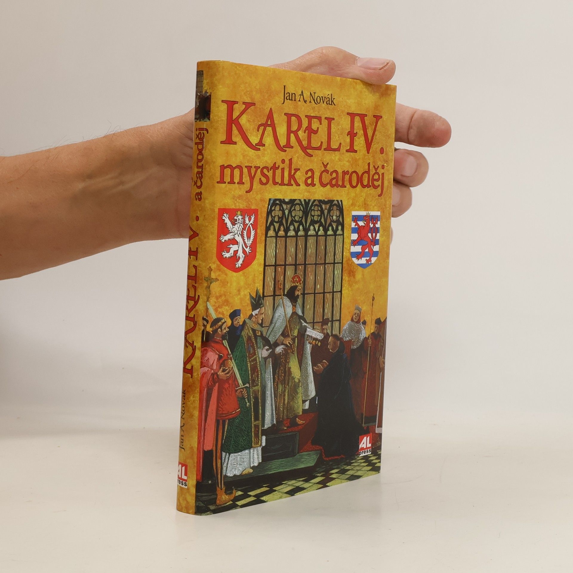 Jan A. Novák Karel IV. : mystik a čaroděj