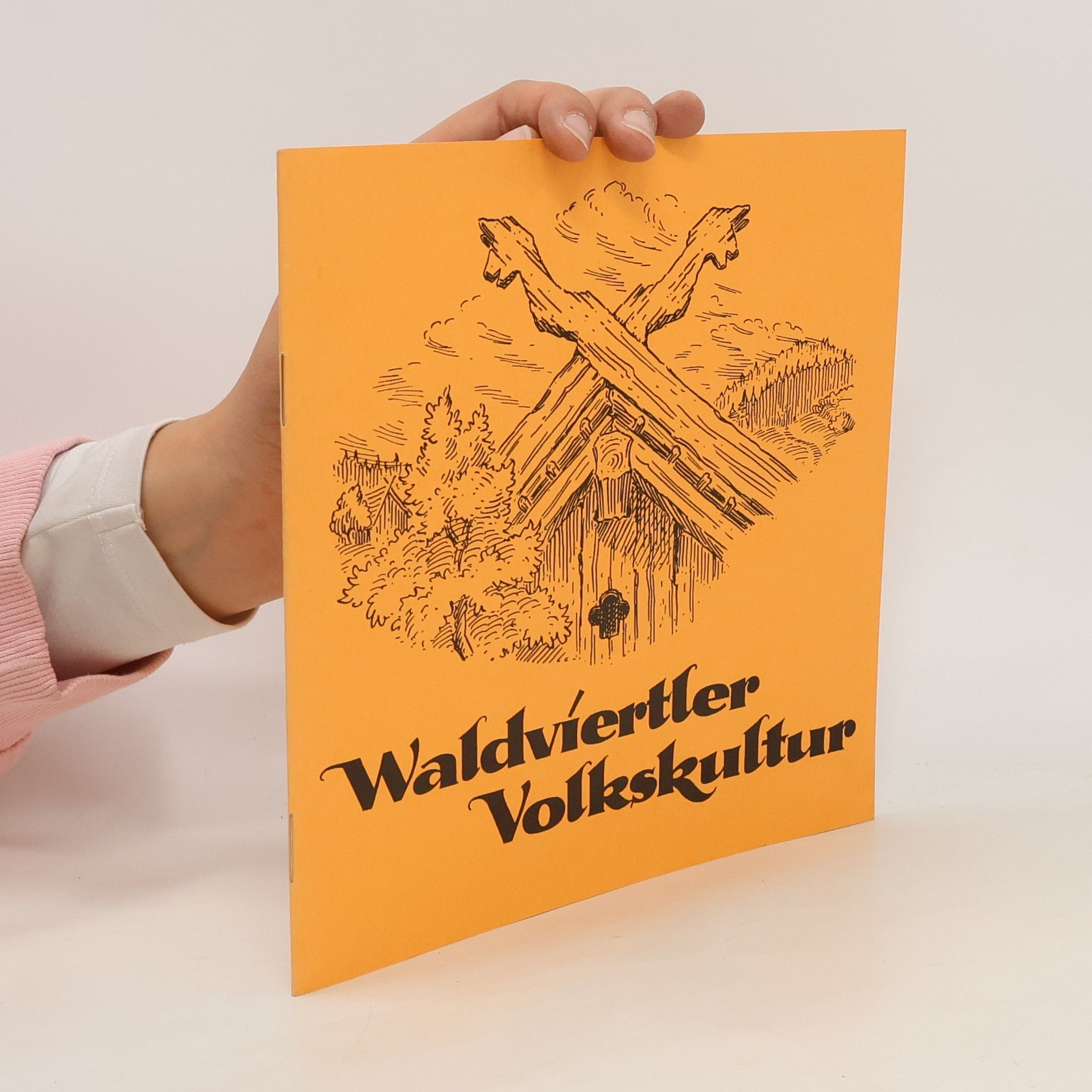 Werner Galler Waldviertler Volkskultur