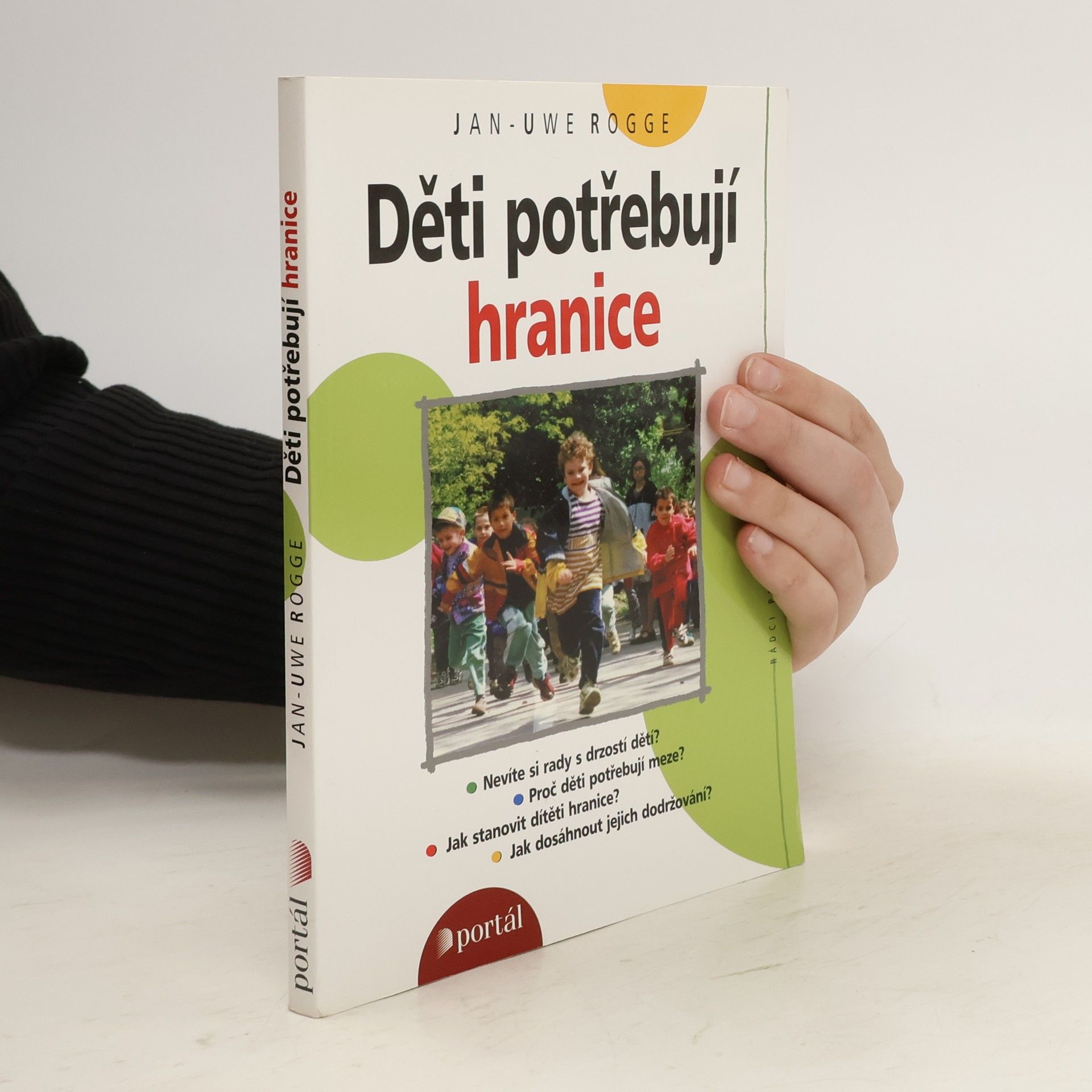 Jan-Uwe Rogge Děti potřebují hranice
