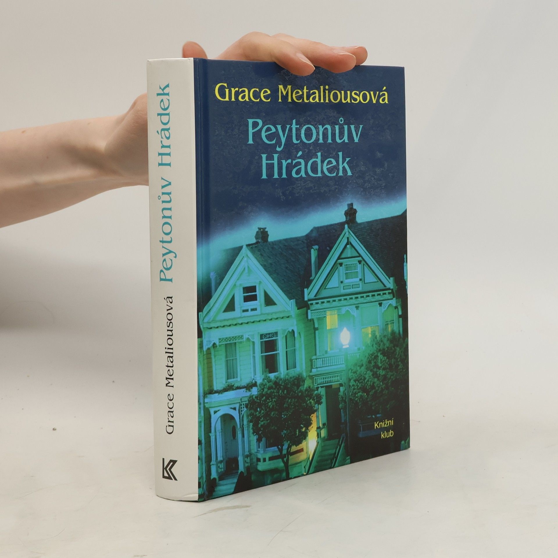 Grace Metalious Peytonův Hrádek