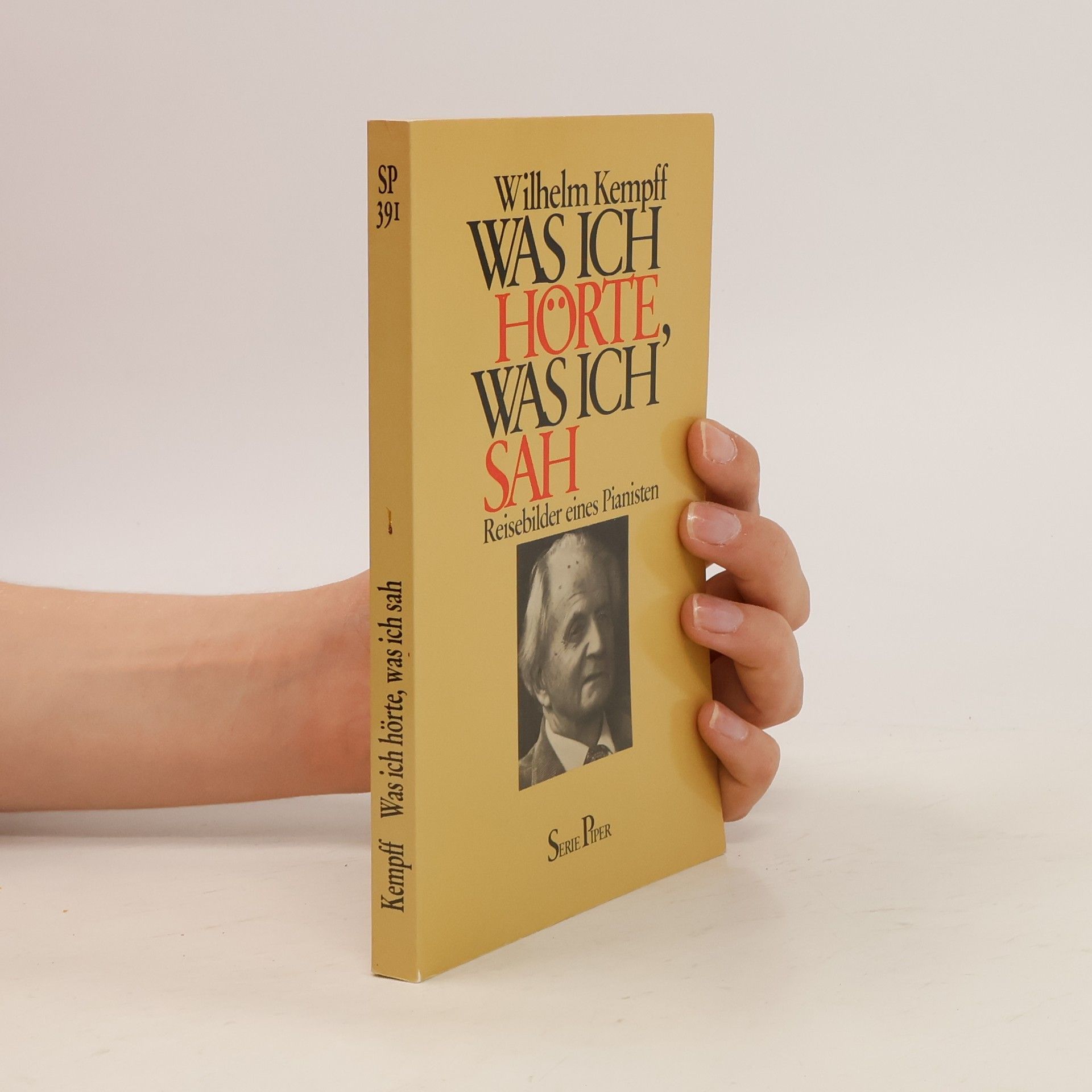 Wilhelm Kempff Was ich hörte, was ich sah