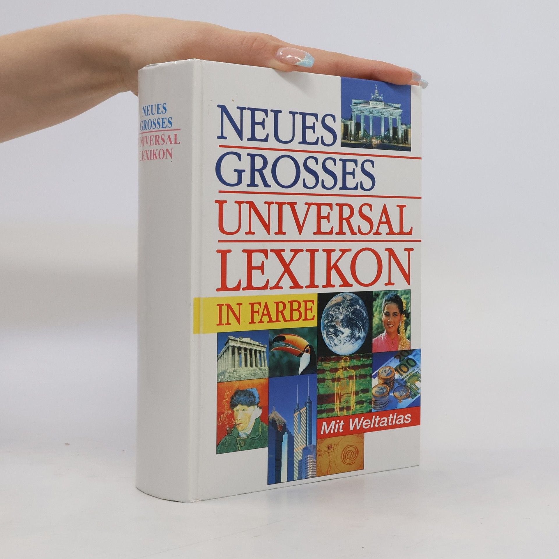 kolektiv Neues großes Universal-Lexikon in Farbe. Mit Weltatlas. Über 50.000 Stichwörter