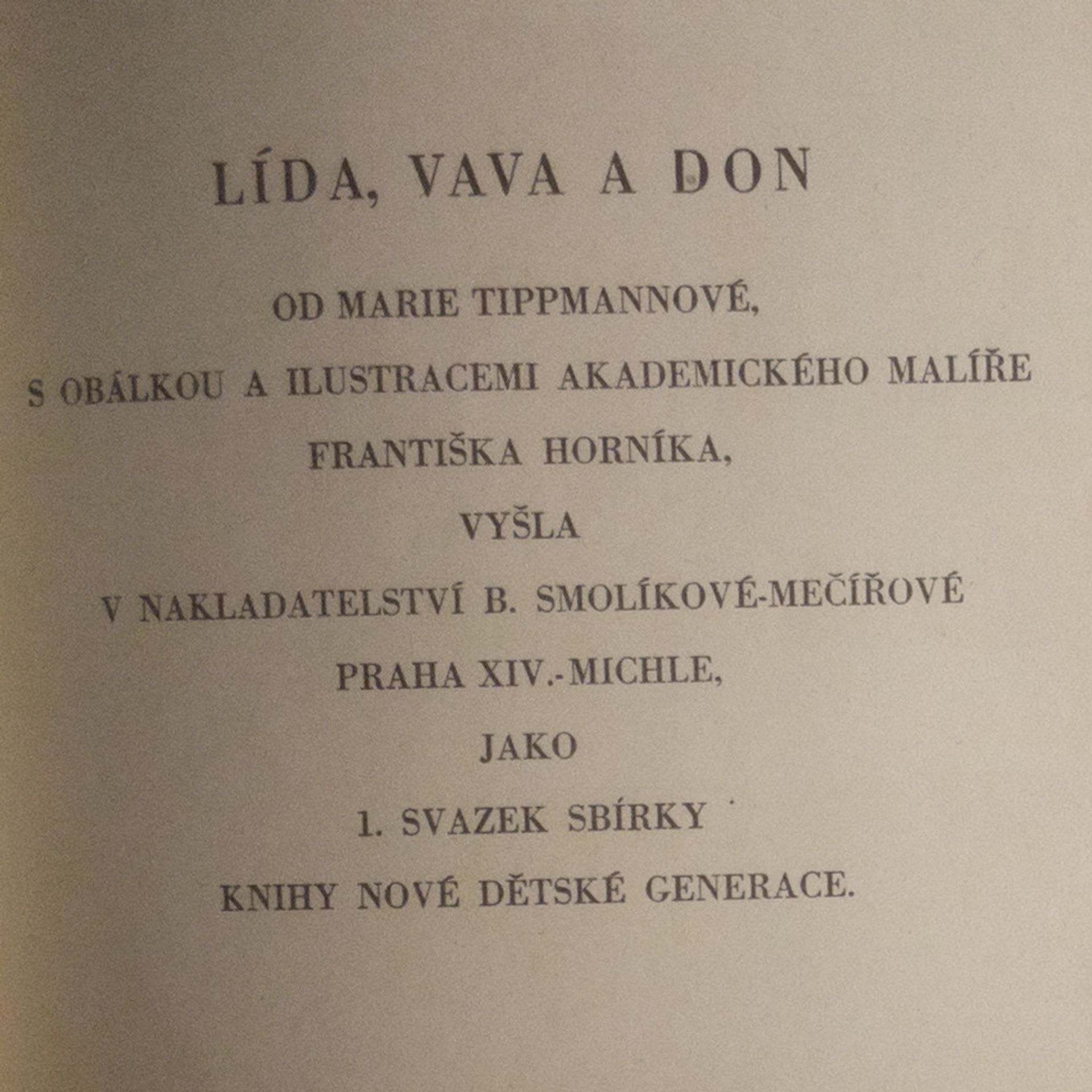 František Horník Lída, Vava a Don