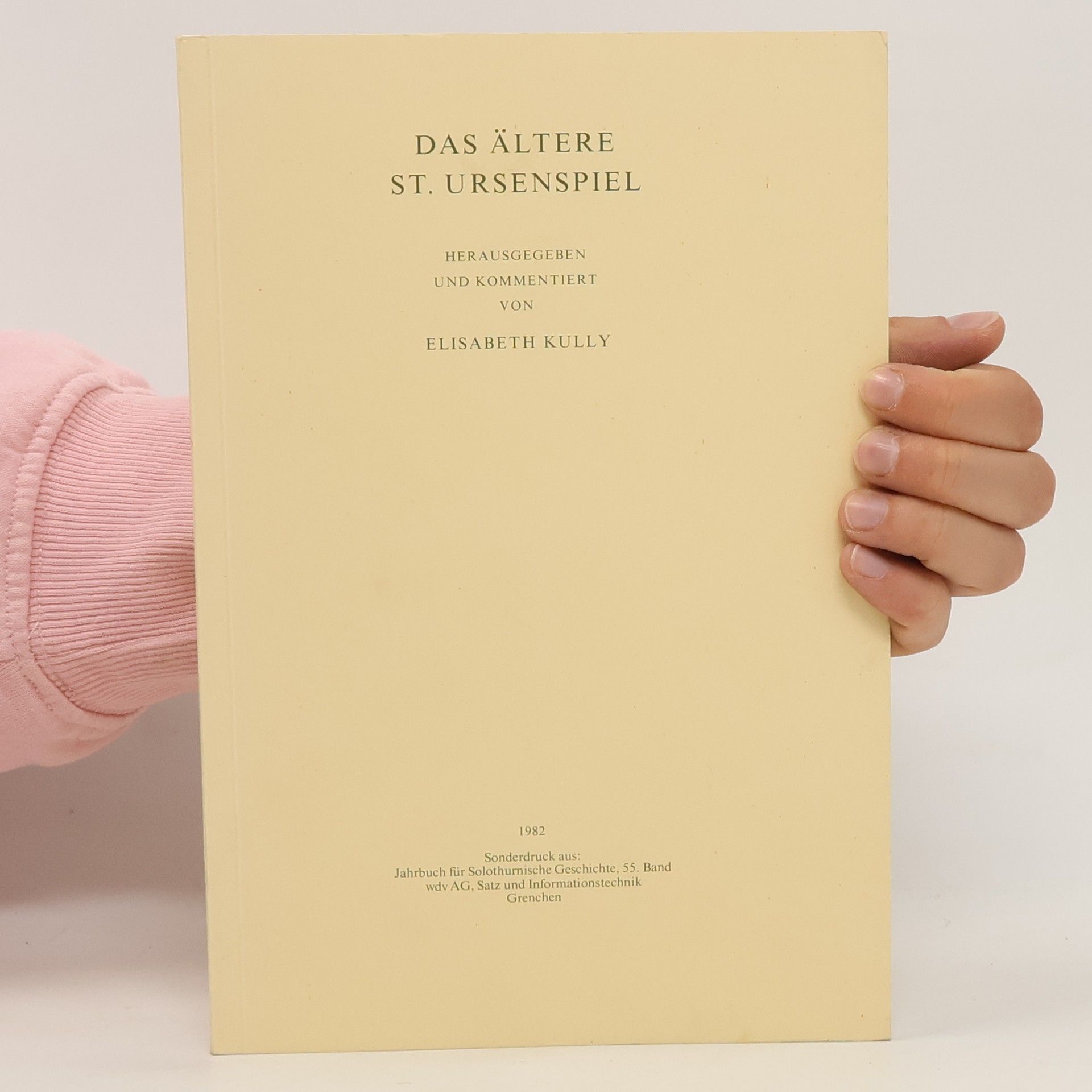 Elisabeth Kully Das Ältere St. Ursenspiel
