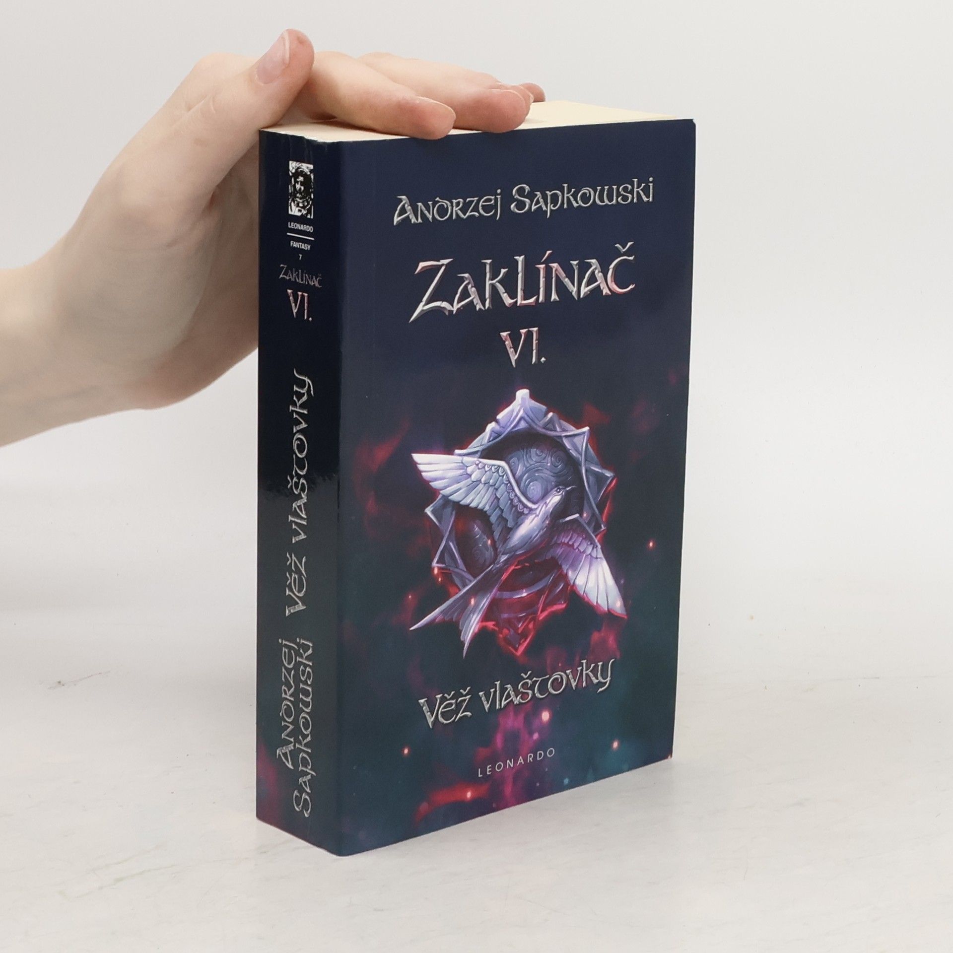 Andrzej Sapkowski Zaklínač. VI., Věž vlaštovky : čtvrtý román o Geraltovi a Ciri