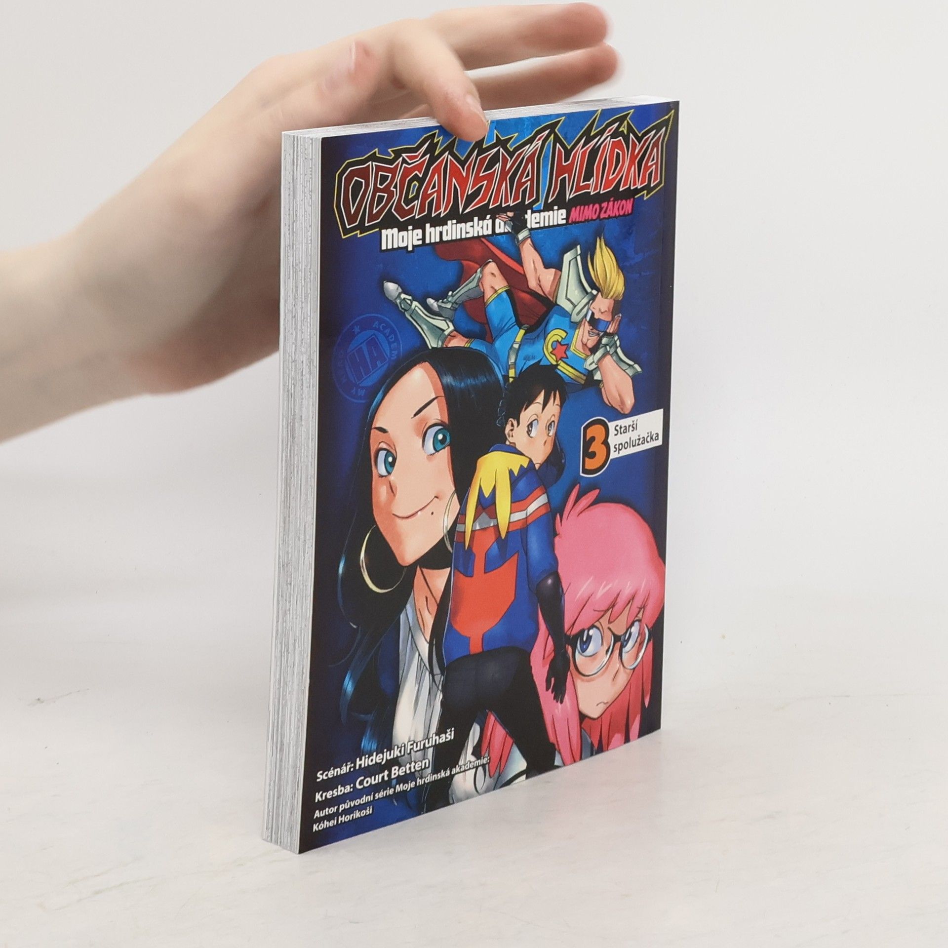 Hidejuki Furuhaši Občanská hlídka 3 : Moje hrdinská akademie mimo zákon 3