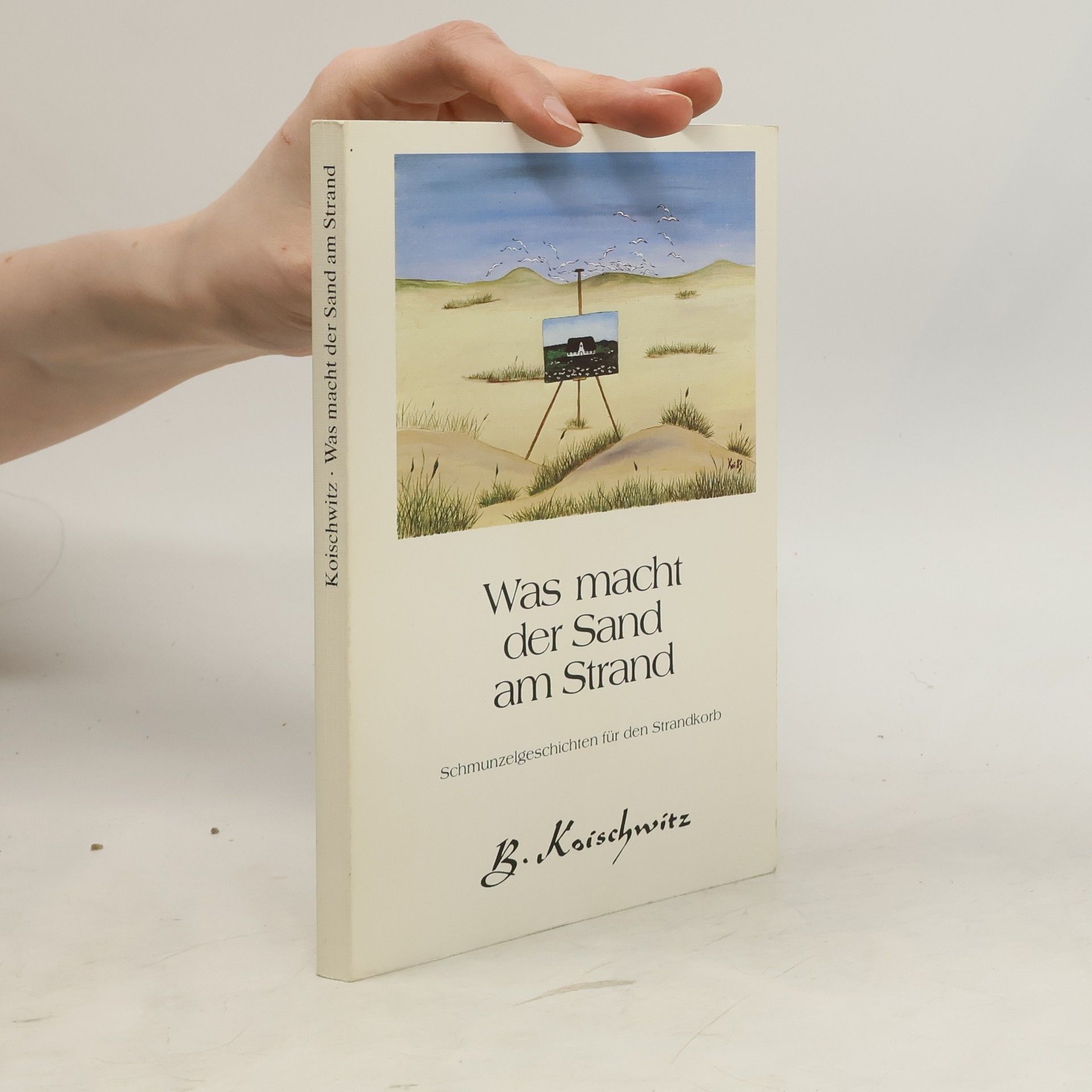 B. Kaischwitz Was macht der Sand am Strand