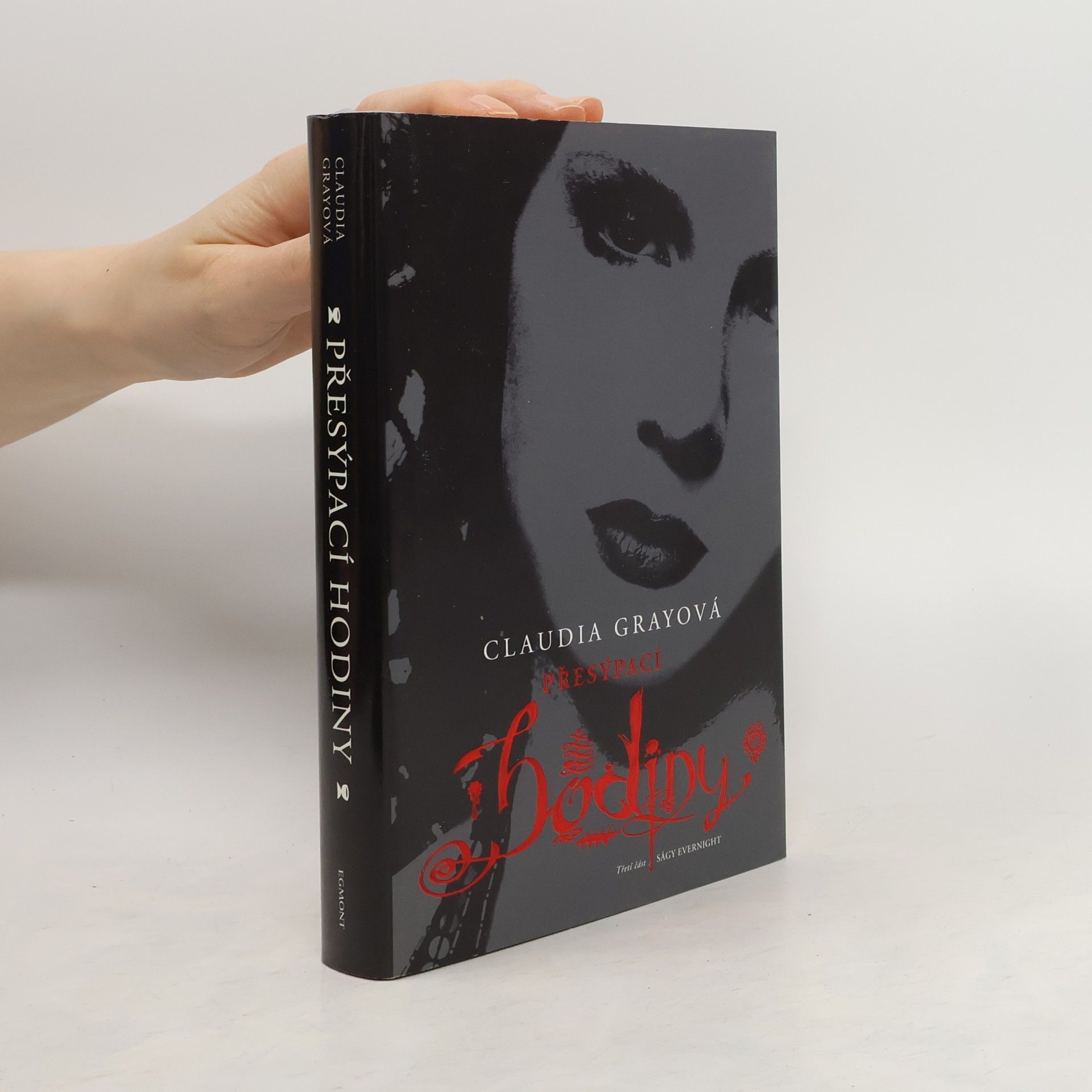 Claudia Gray Přesýpací hodiny. Evernight. 3. díl