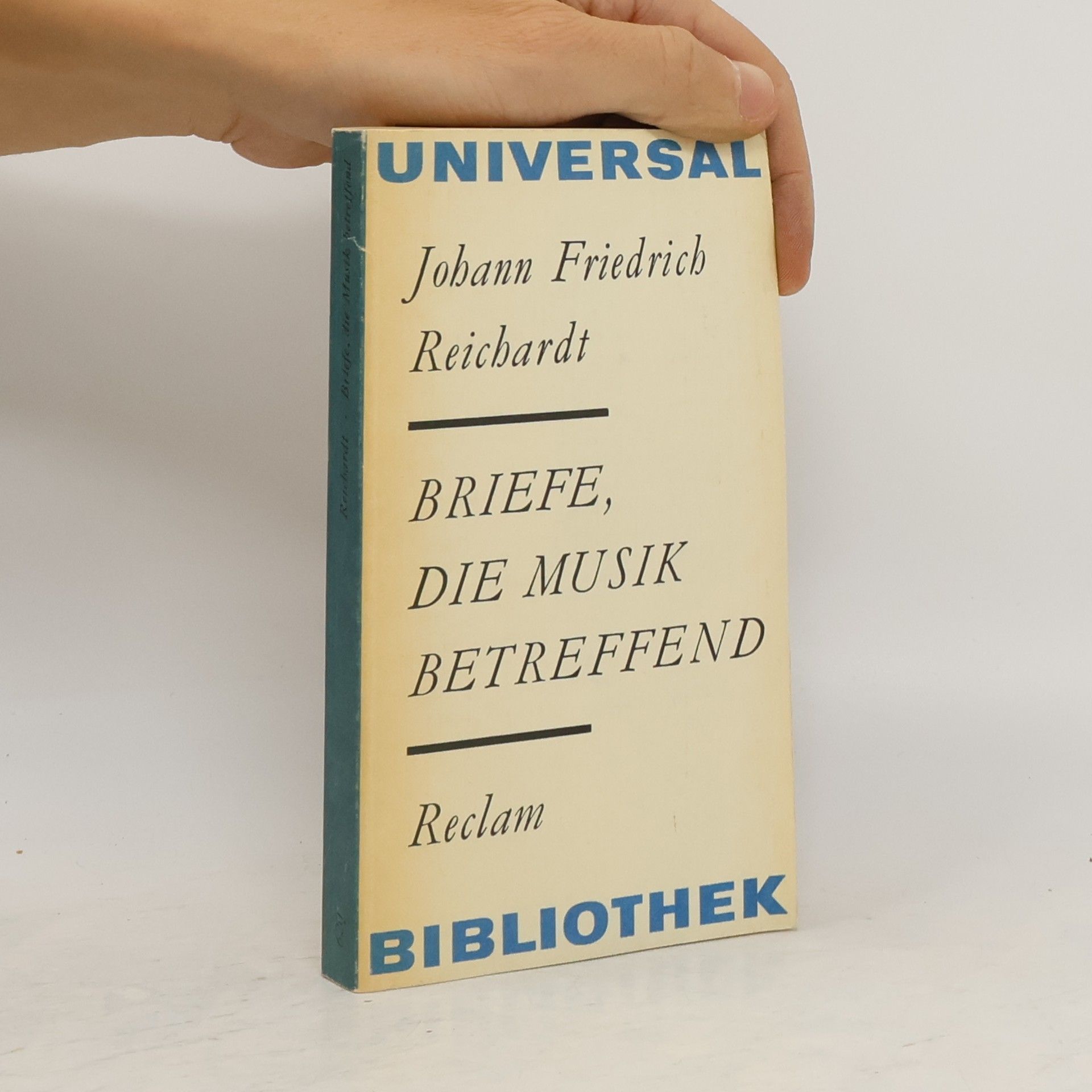 Autorenkollektiv Johann Friedrich Reichardt : Briefe, die Musik betreffend