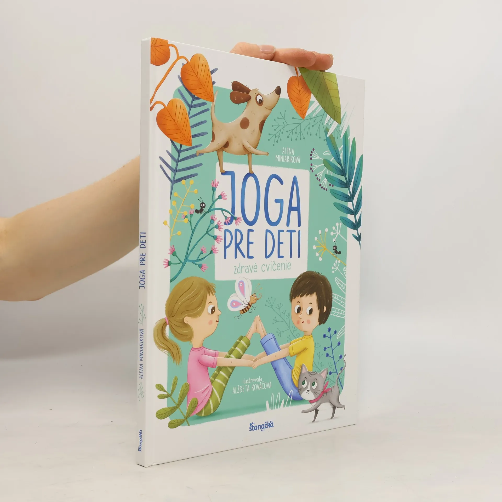 Joga pre deti: Zdravé cvičenie | Kniha | pevná | Miniariková Alena
