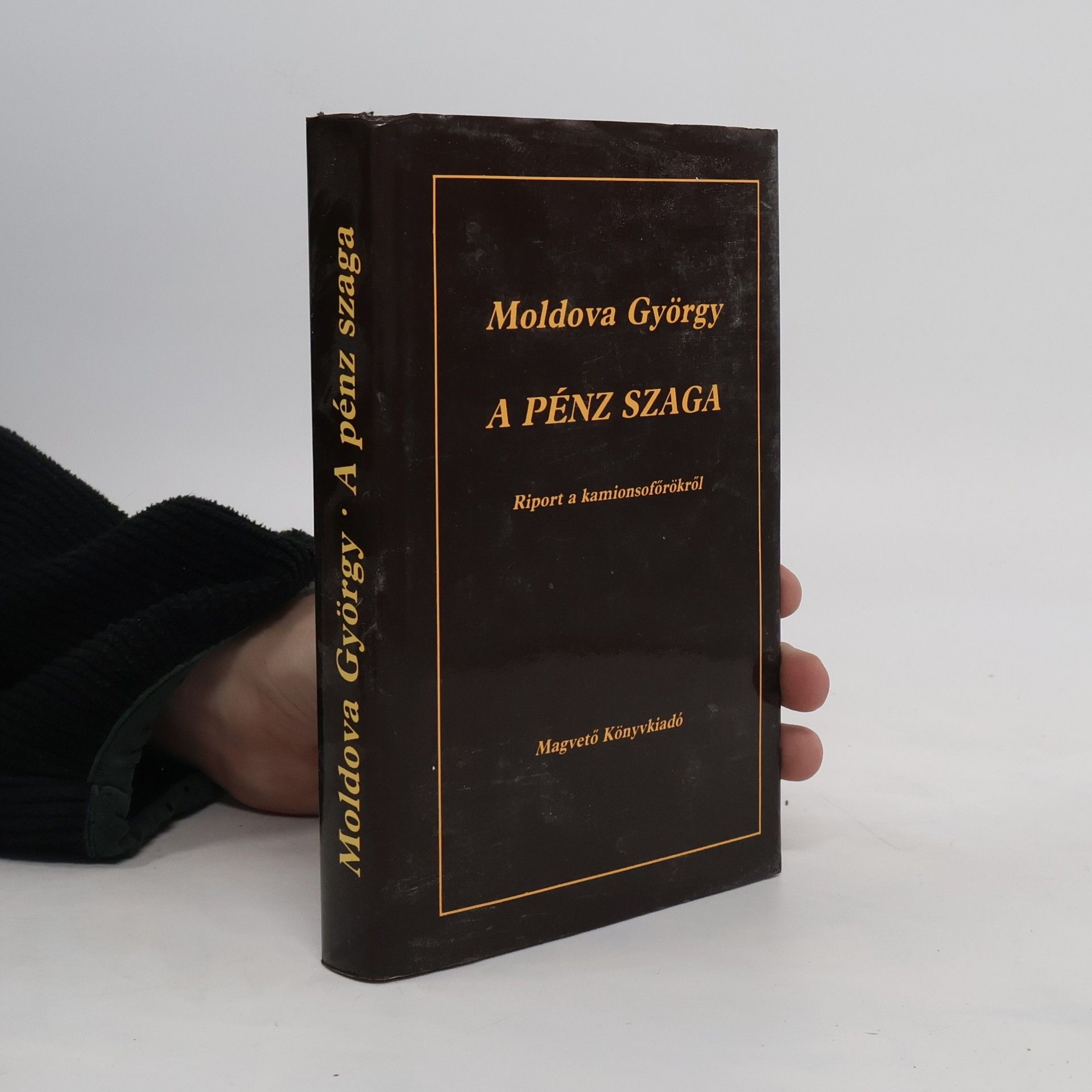 Moldova György A pénz szaga