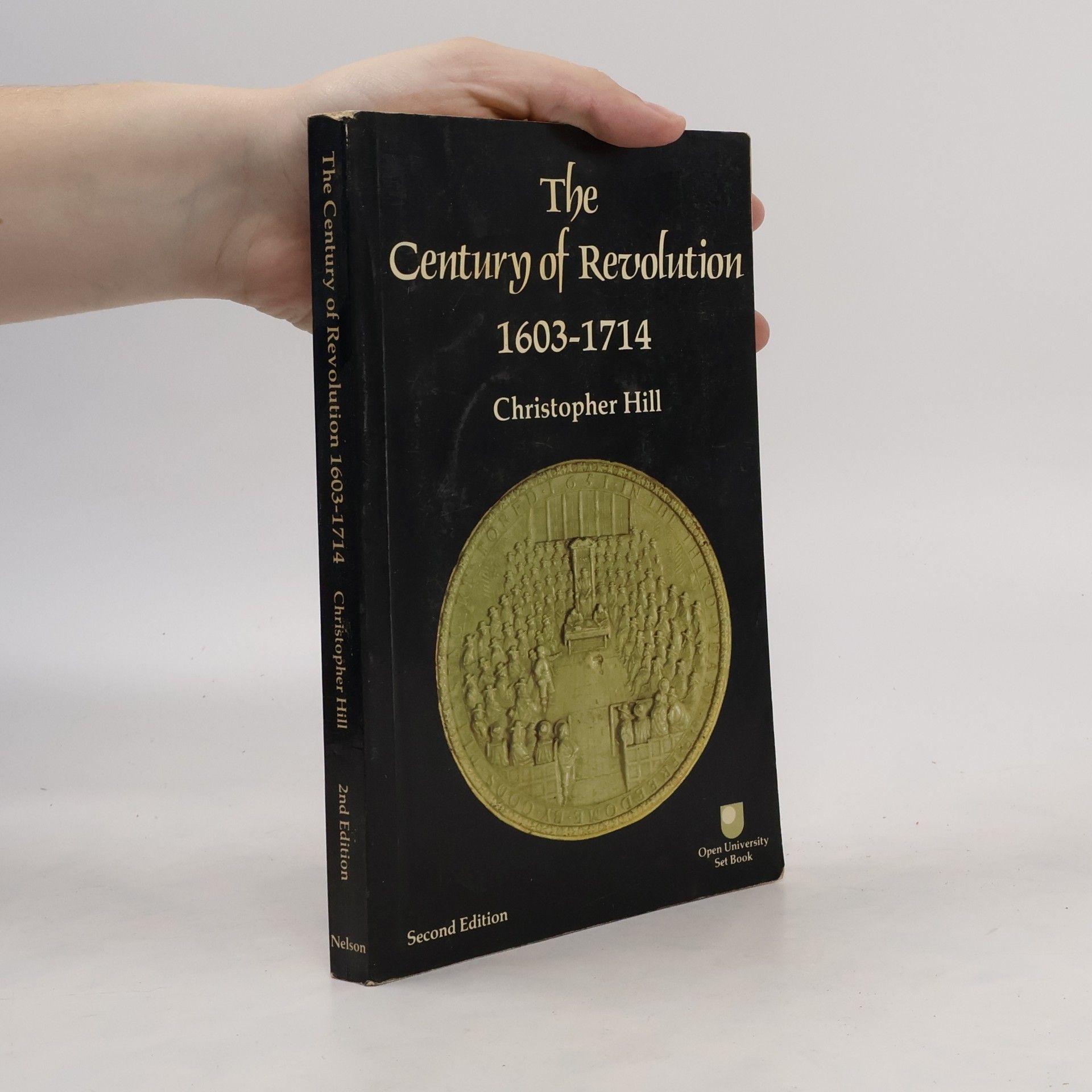 Christopher Hill The Century of Revolution, 1603-1714