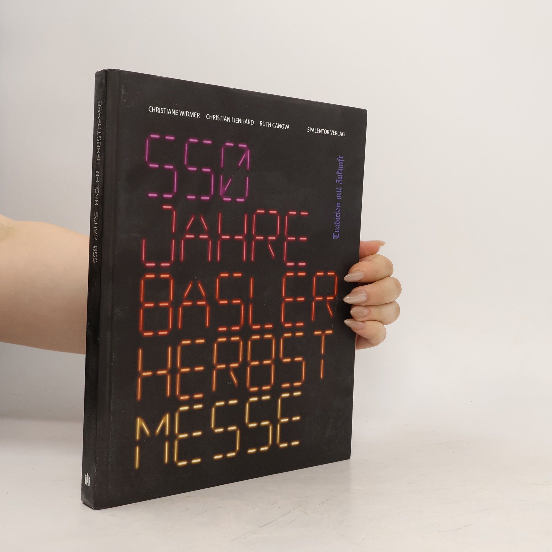 Christiane Widmer 550 Jahre Basler Herbstmesse