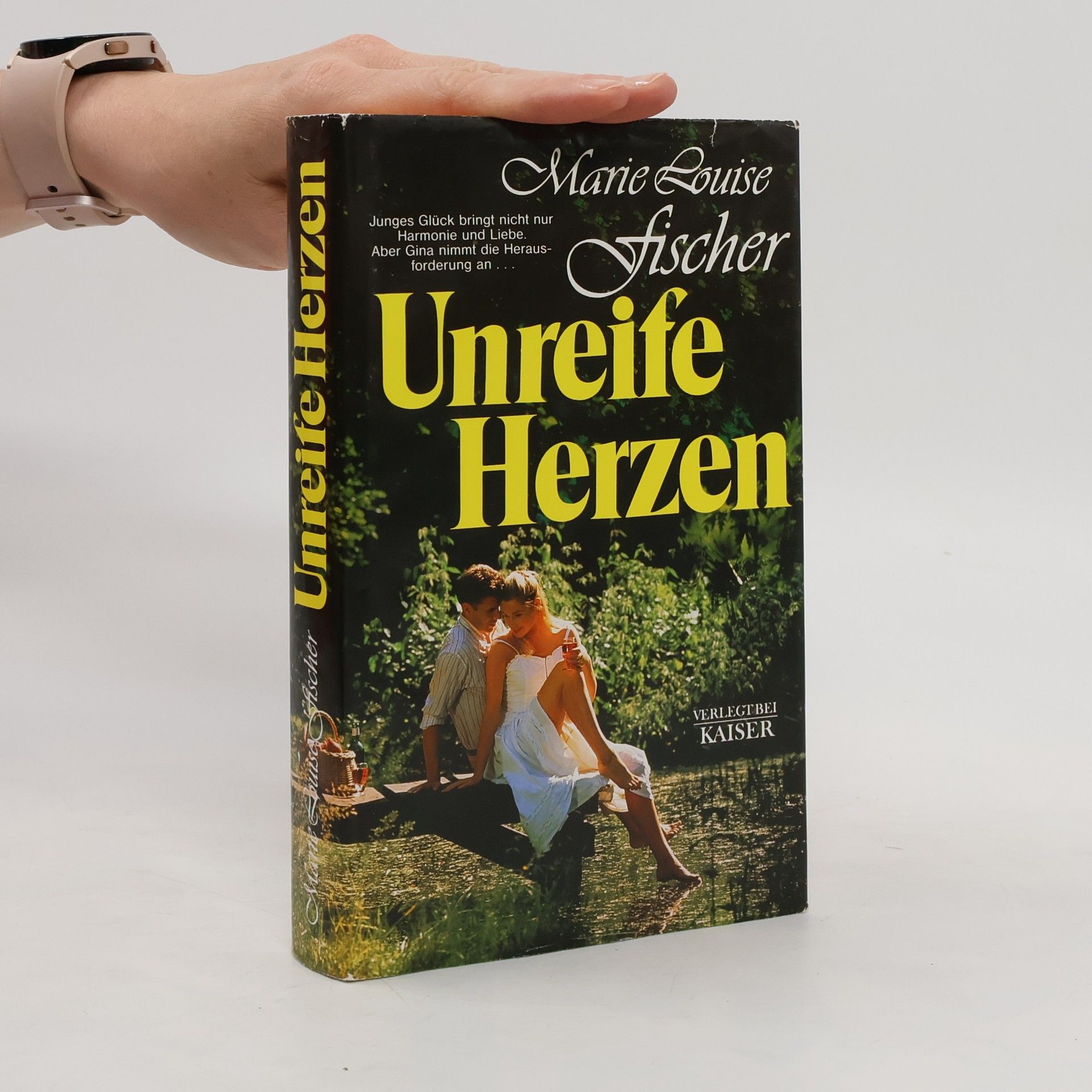 Marie Louise Fischer Unreife Herzen