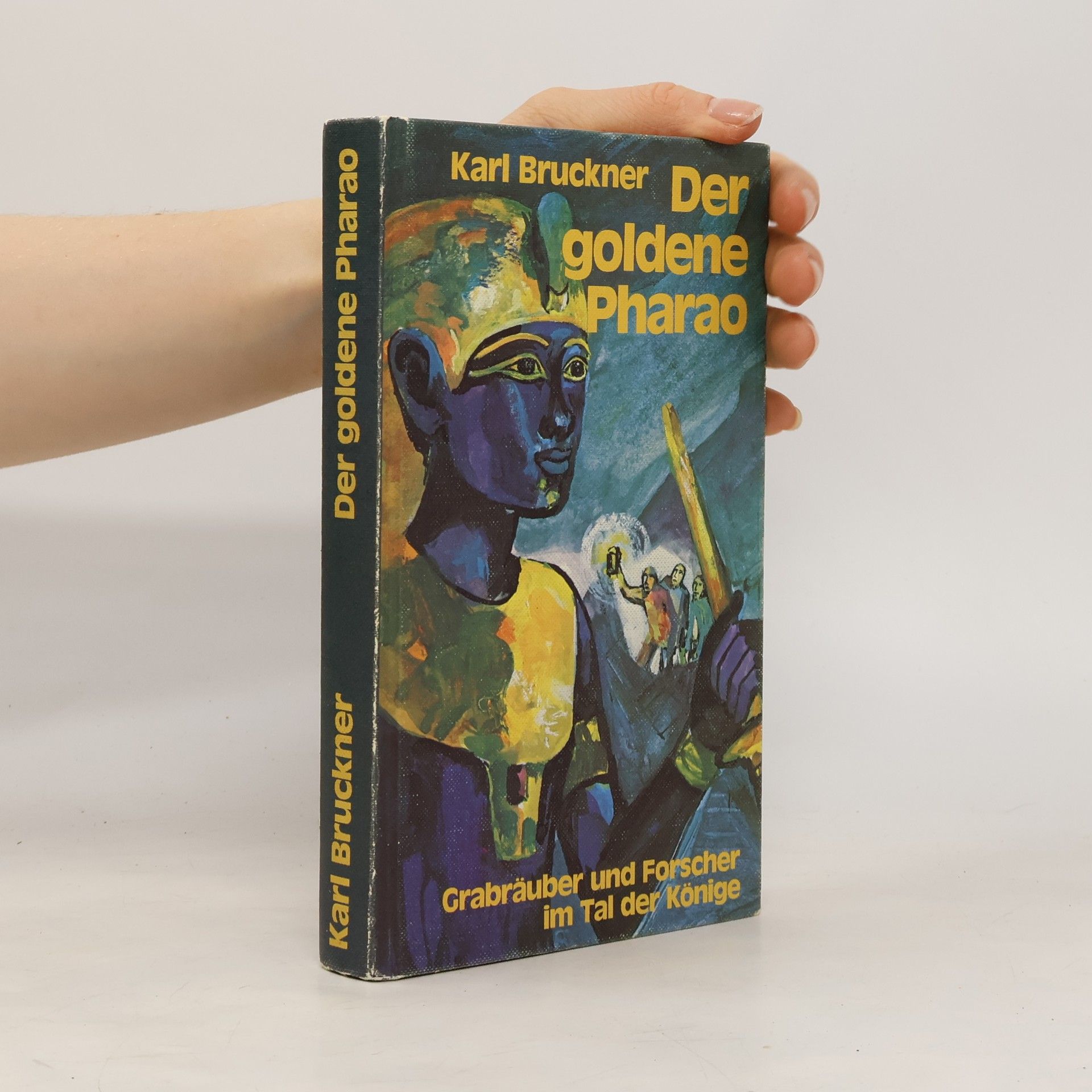 Karl Bruckner Der goldene Pharao