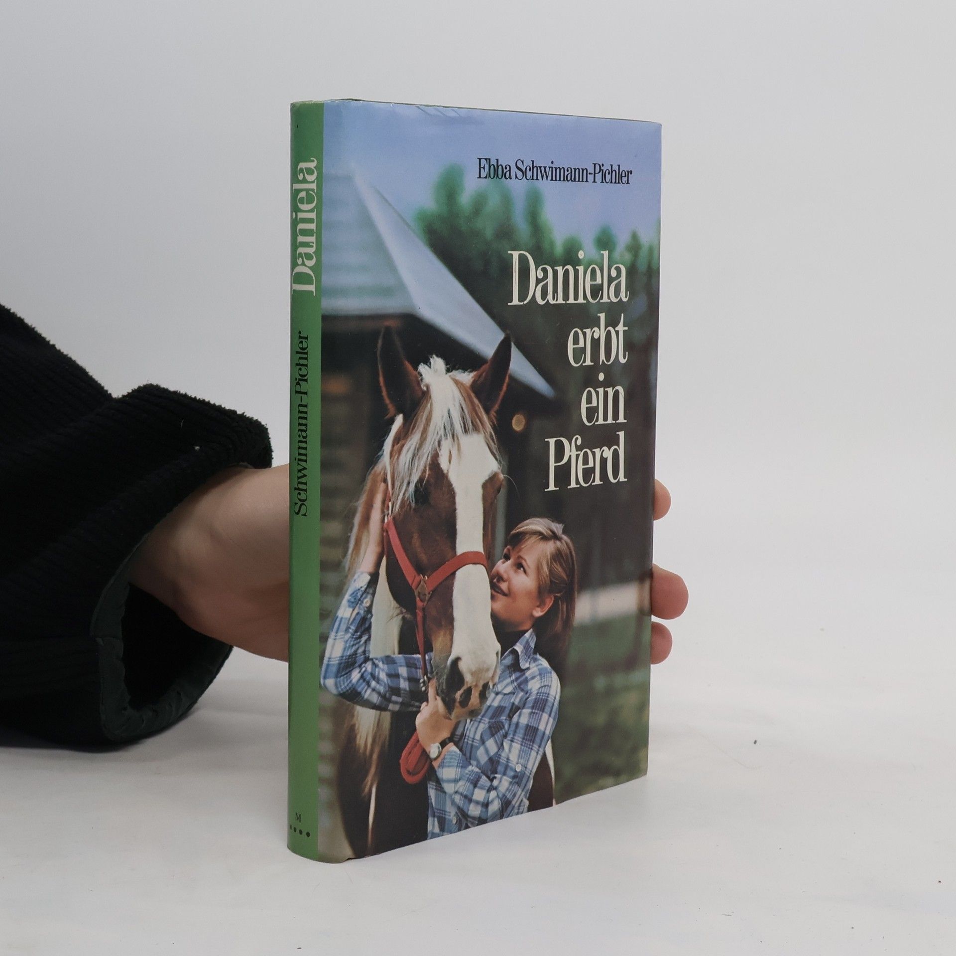 Ebba Schwimann-Pichler Daniela erbt ein Pferd