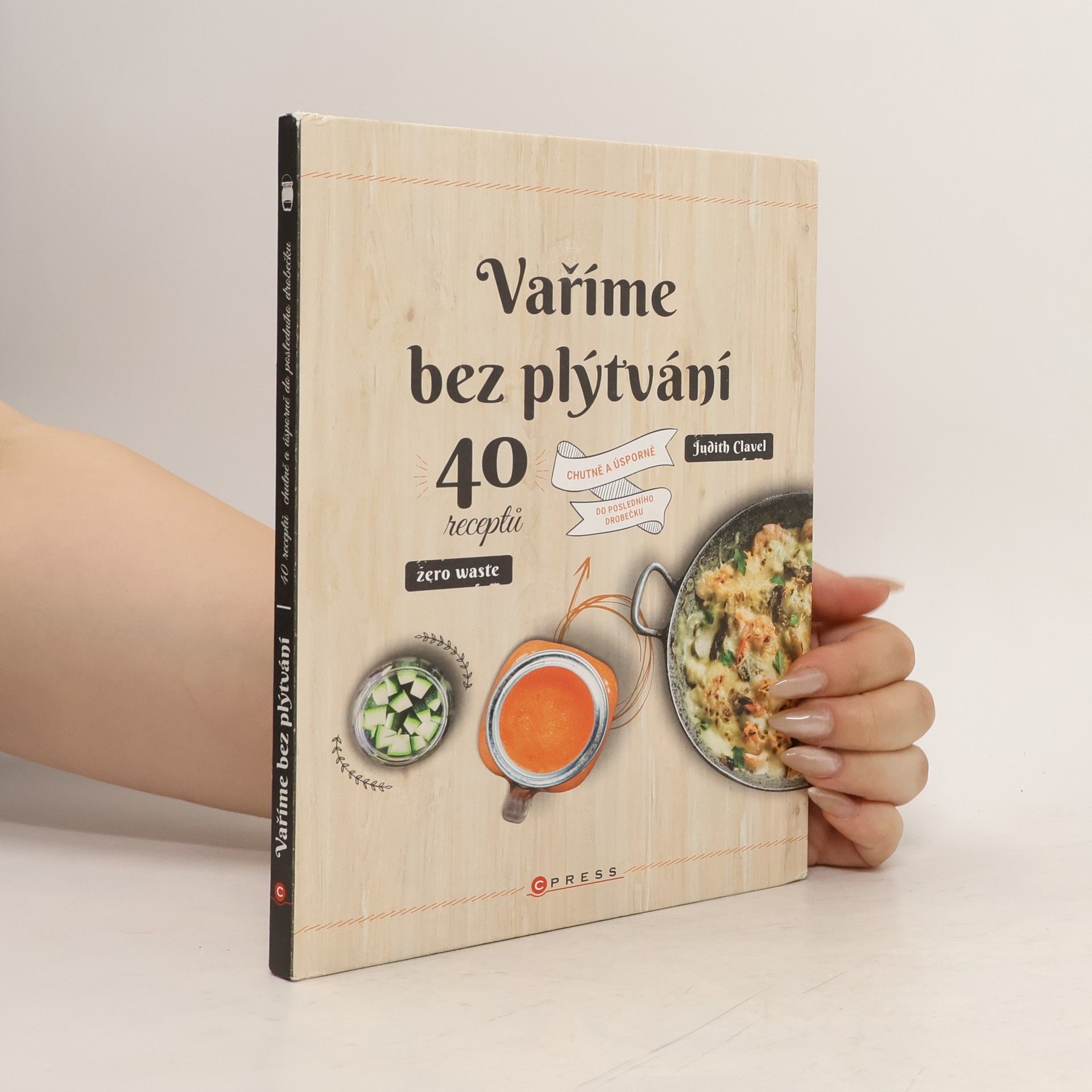 Judith Clavel Vaříme bez plýtvání