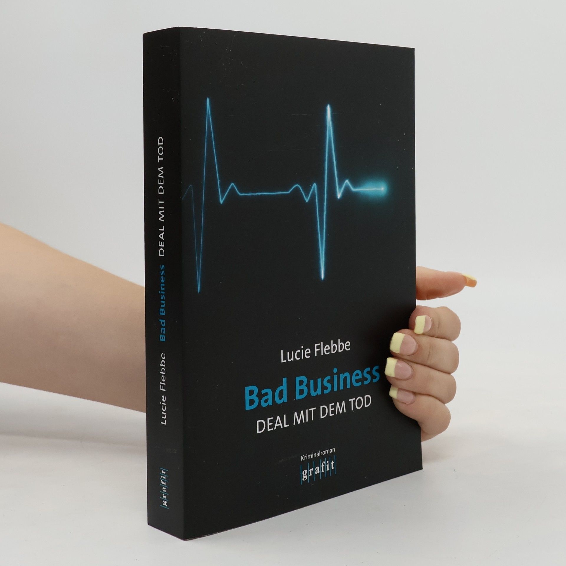 Lucie Flebbe Bad Business. Deal mit dem Tod