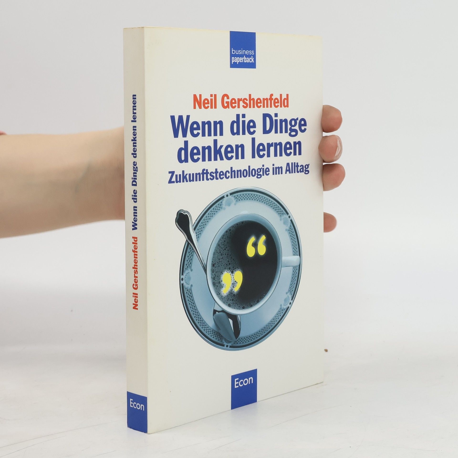 Neil Gershenfeld Wenn die Dinge denken lernen