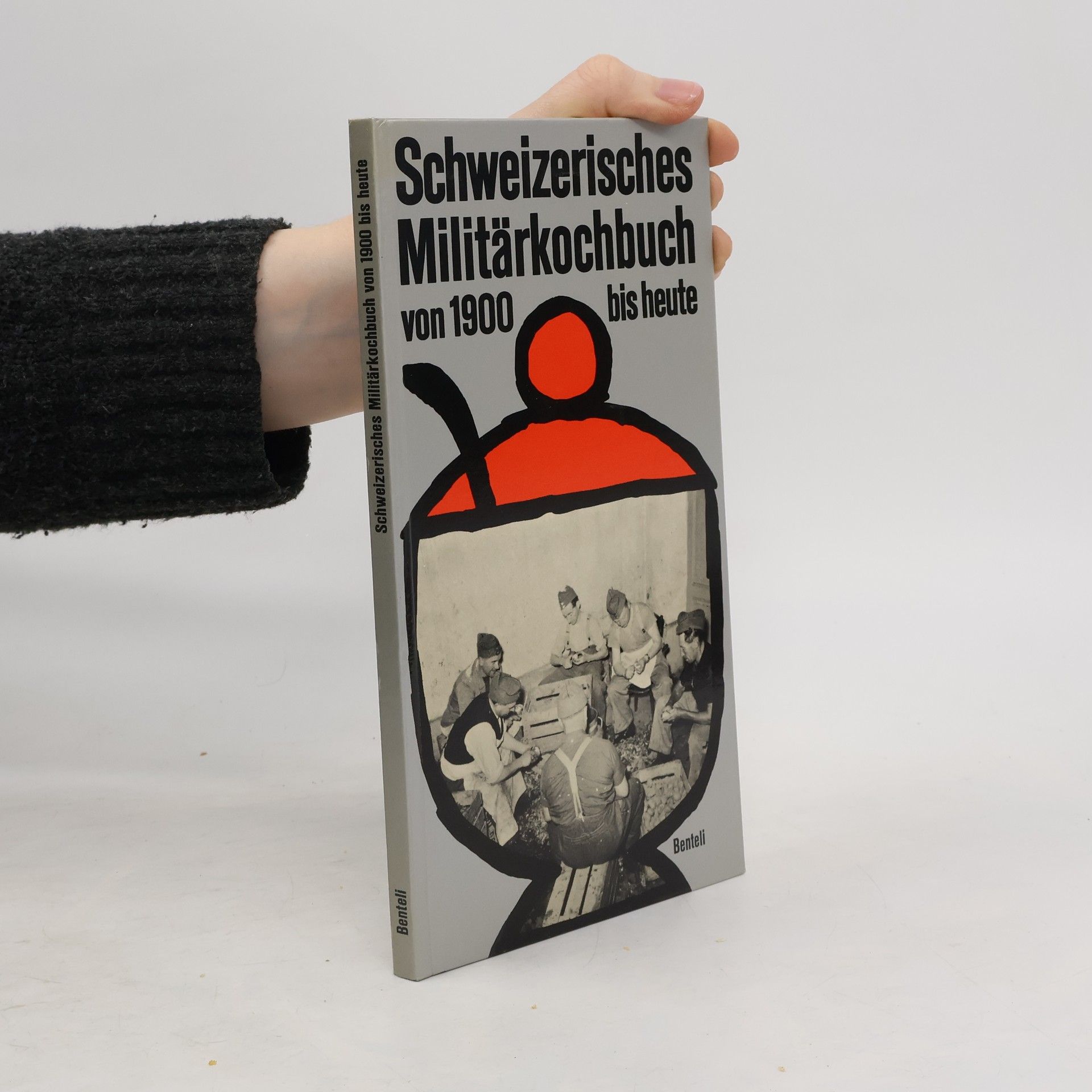 Collectif d'auteurs Schweizerisches Militärkochbuch von 1900 bis heute