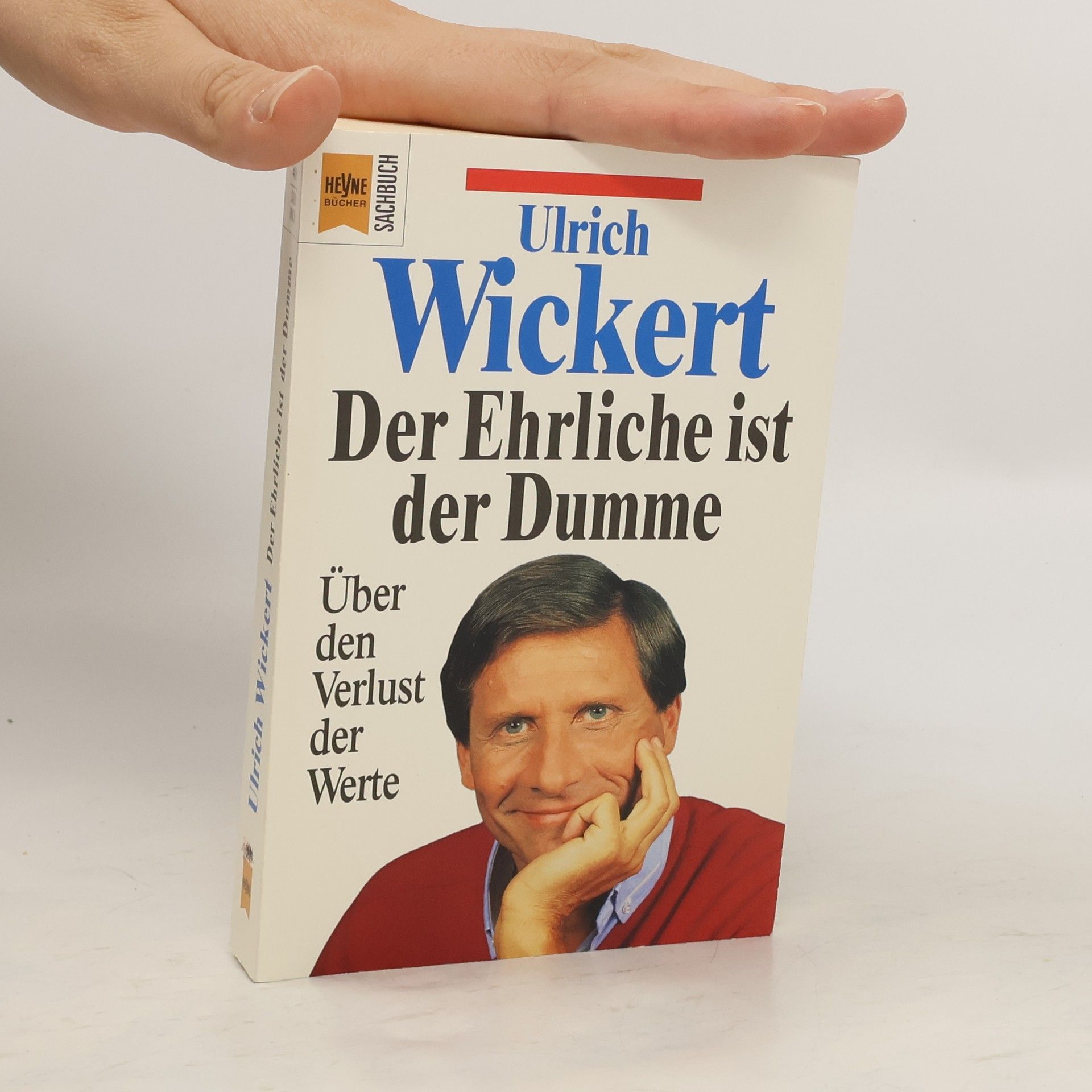 Ulrich Wickert Der Ehrliche ist der Dumme
