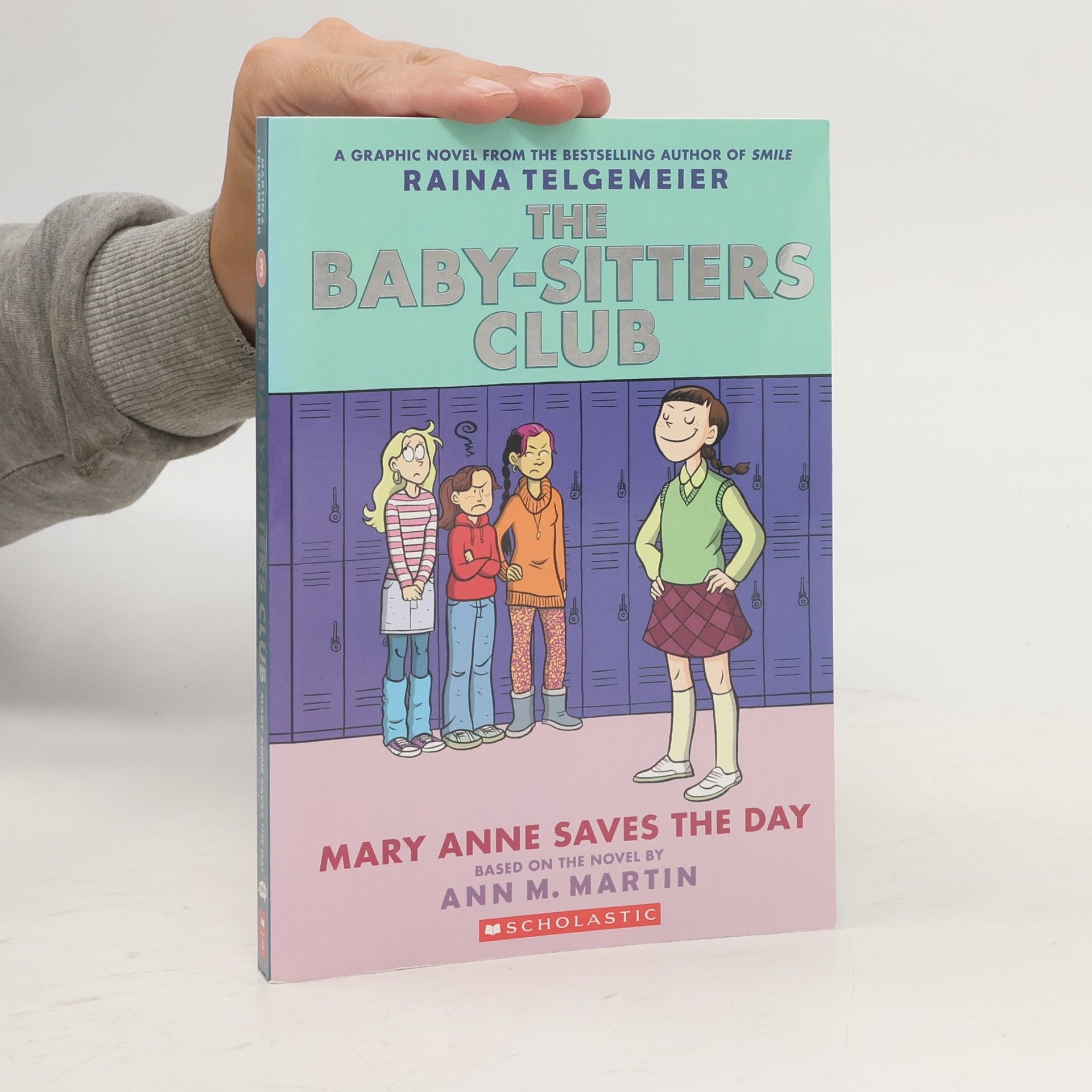 Raina Telgemeier The Baby-Sitters Club 3. Mary Anne saves the day