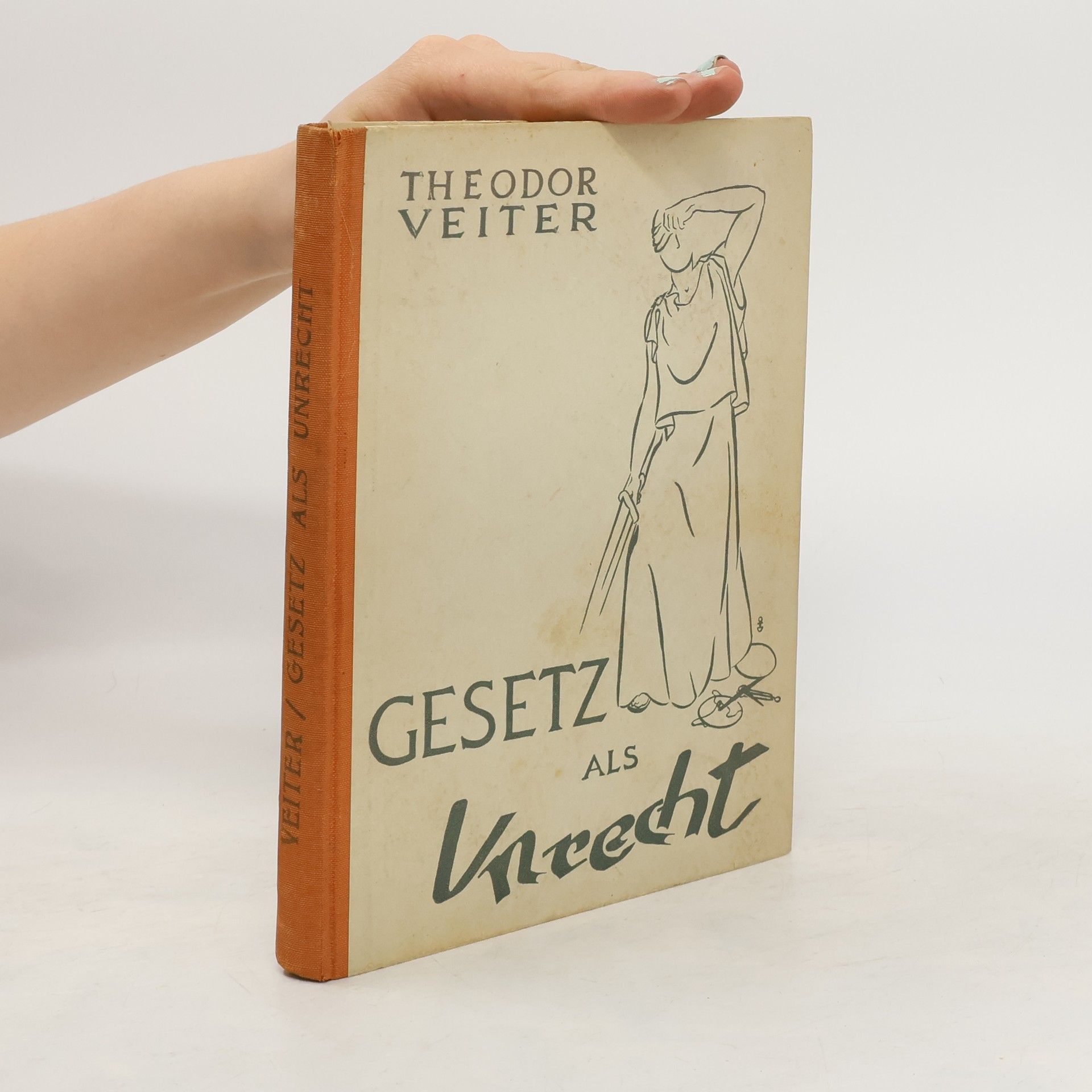 Theodor Veiter Gesetz als Unrecht