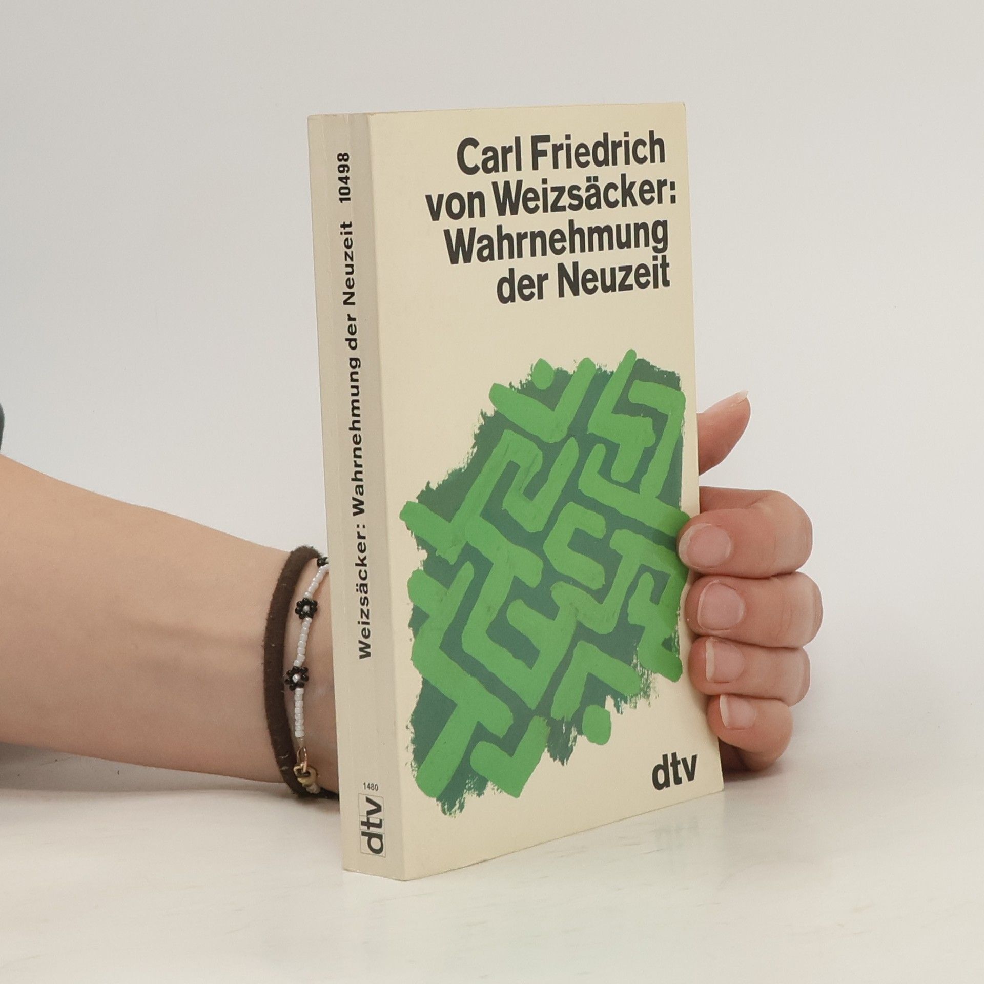 Carl Friedrich von Weizsäcker Wahrnehmung der Neuzeit