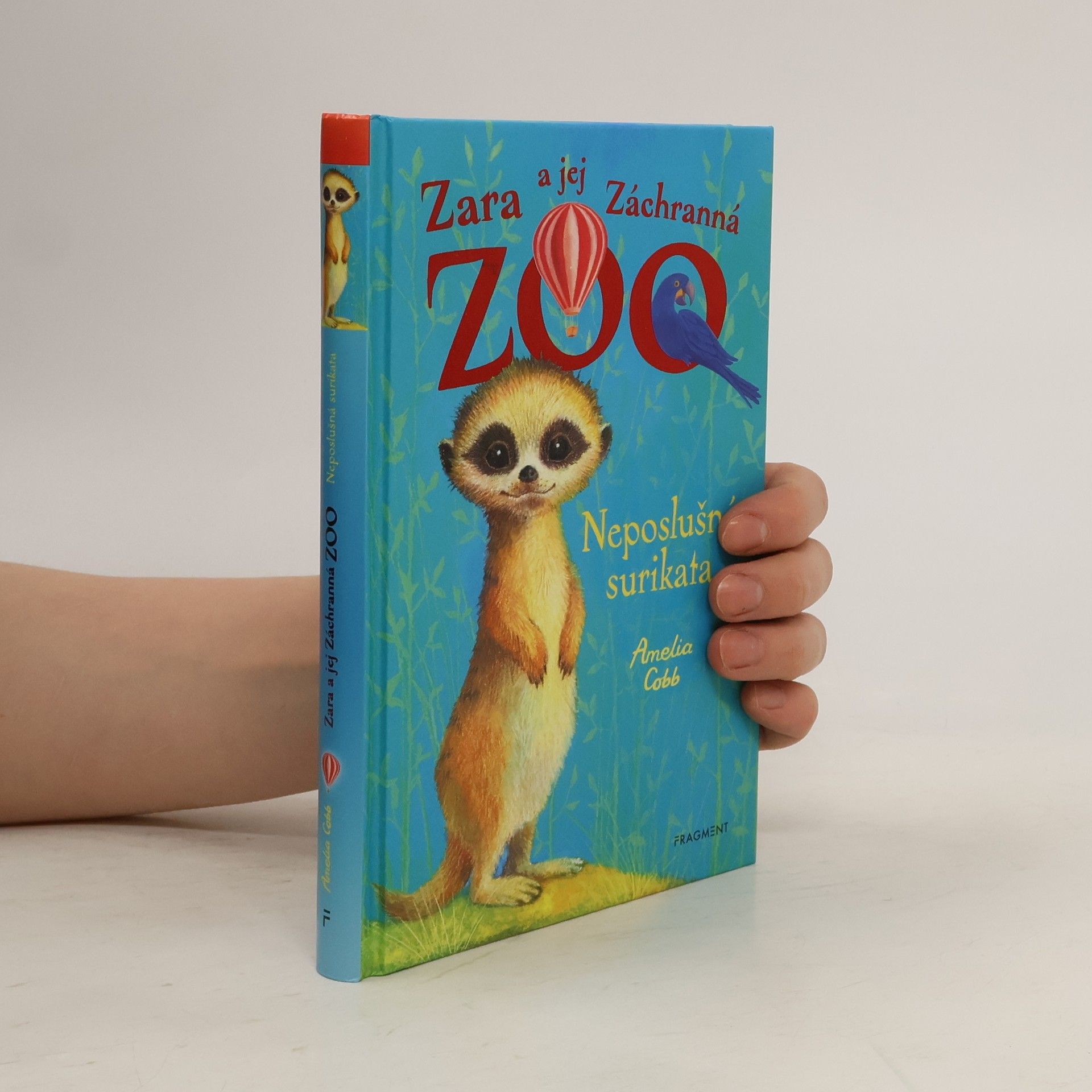 Sophy Williams Zara a jej záchranná zoo. Neposlušná surikata