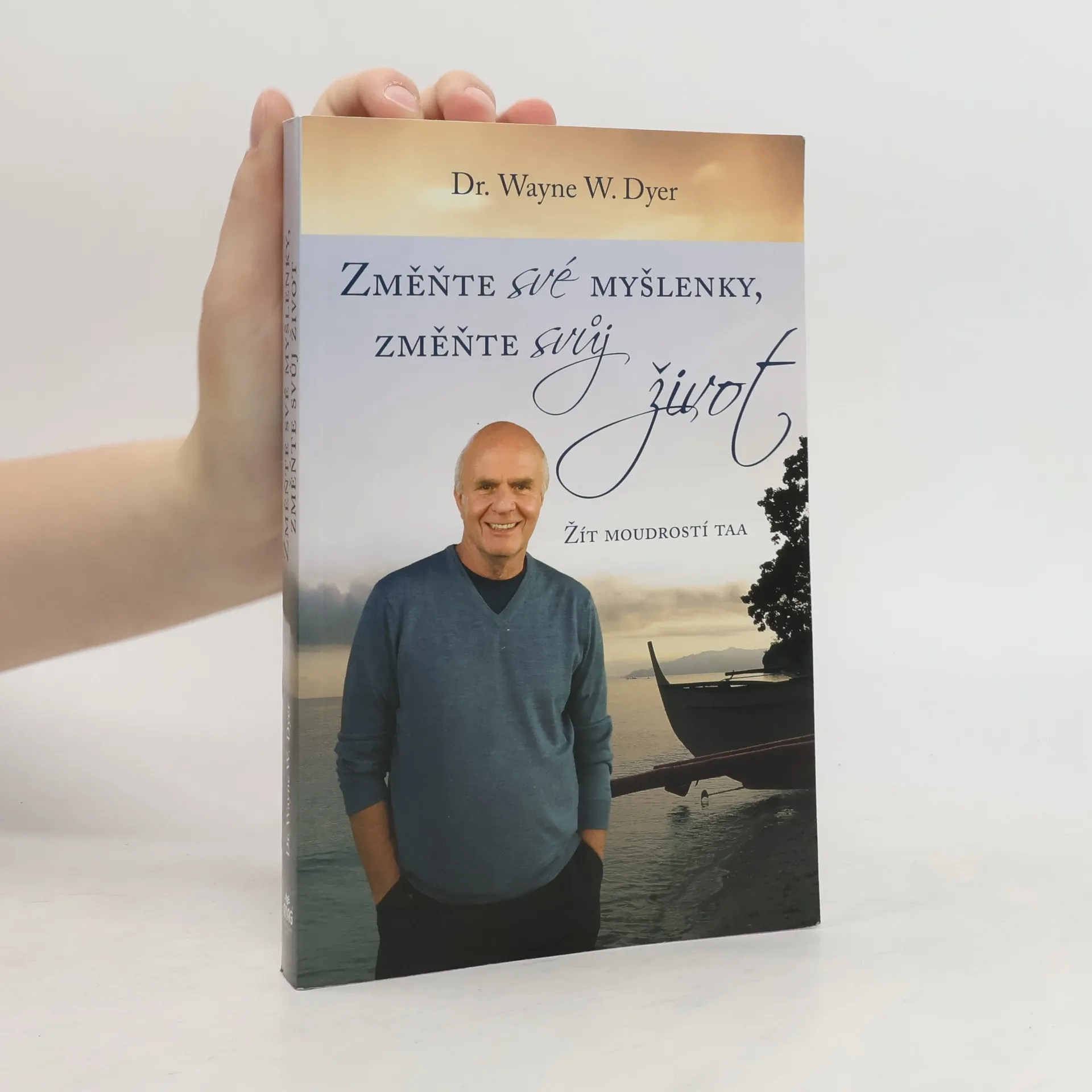 Změňte své myšlenky, změňte svůj život. Žít moudrostí Taa | Book | Paperback | Wayne Dyer | CS