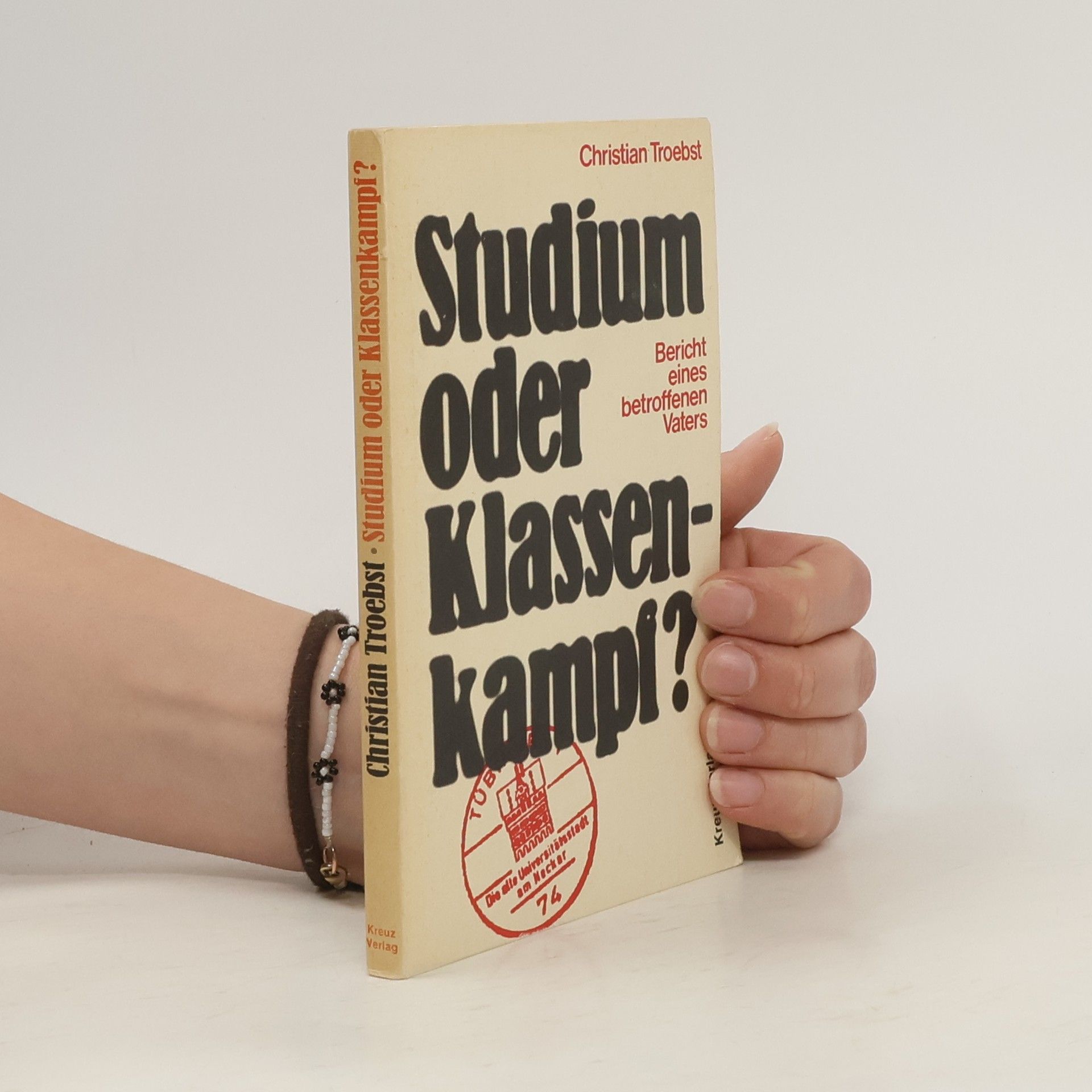 Christian Troebst Studium oder Klassenkampf?
