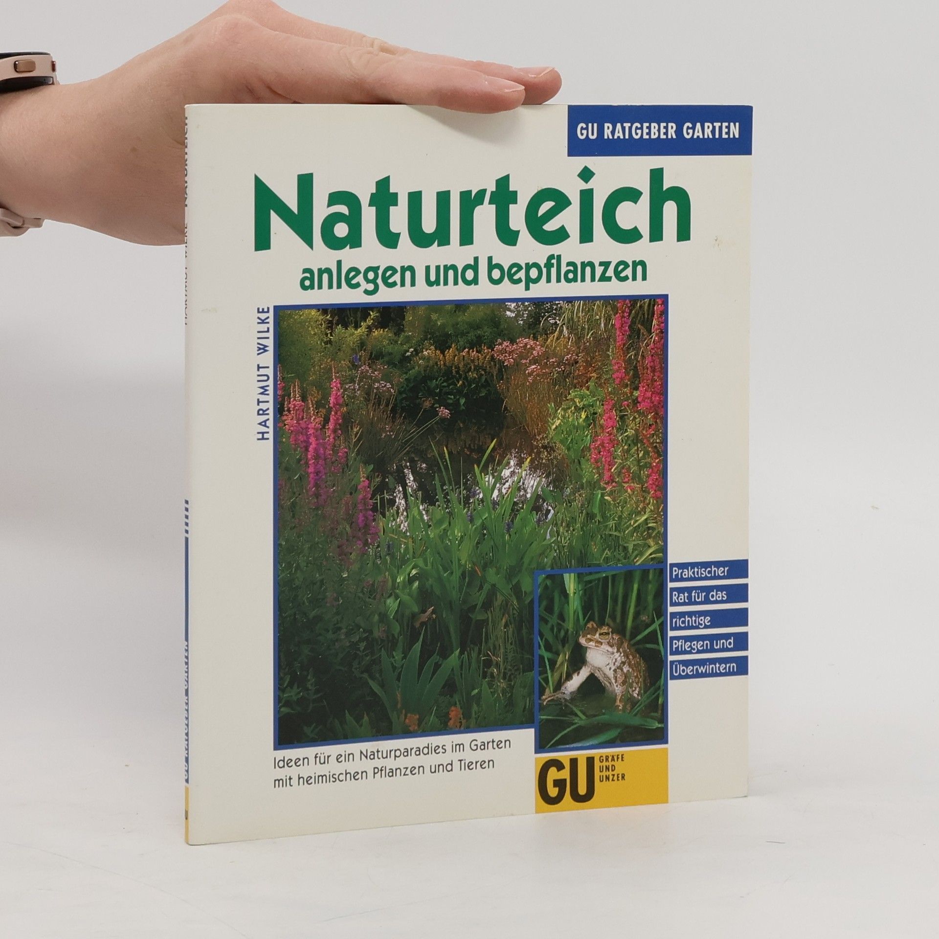 Hartmut Wilke Naturteich anlegen und bepflanzen