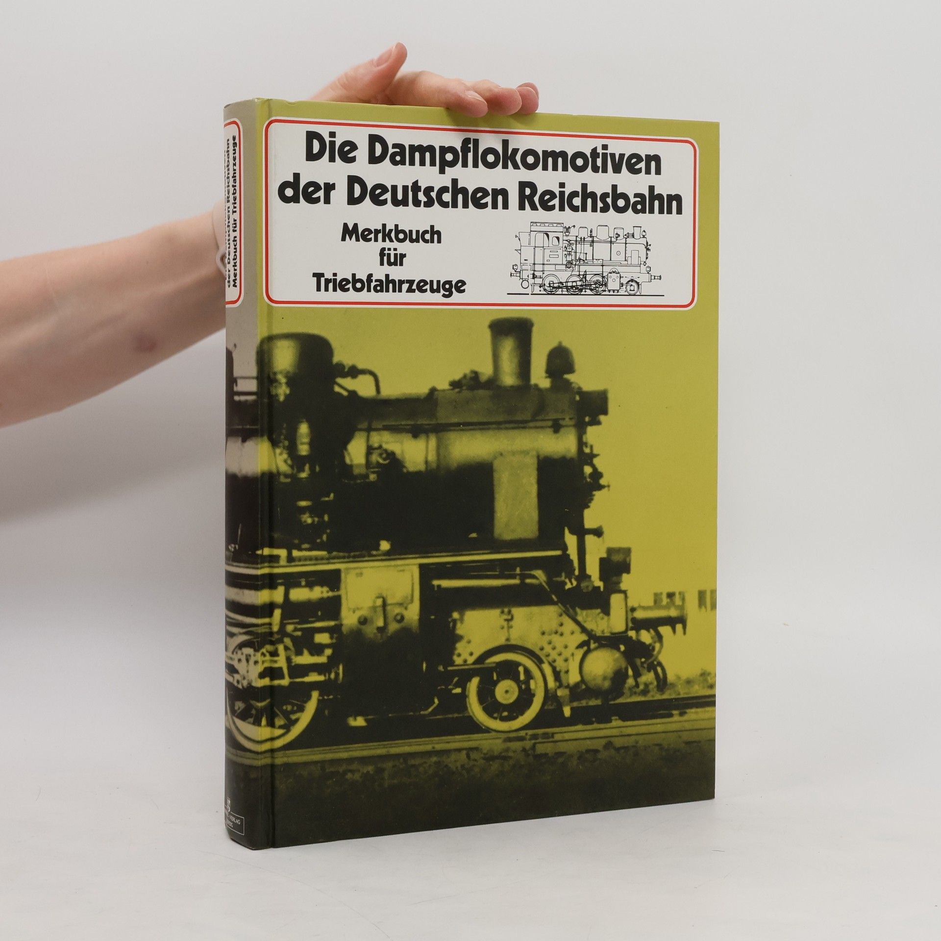 kolektiv Die Dampflokomotiven der Deutschen Reichsbahn