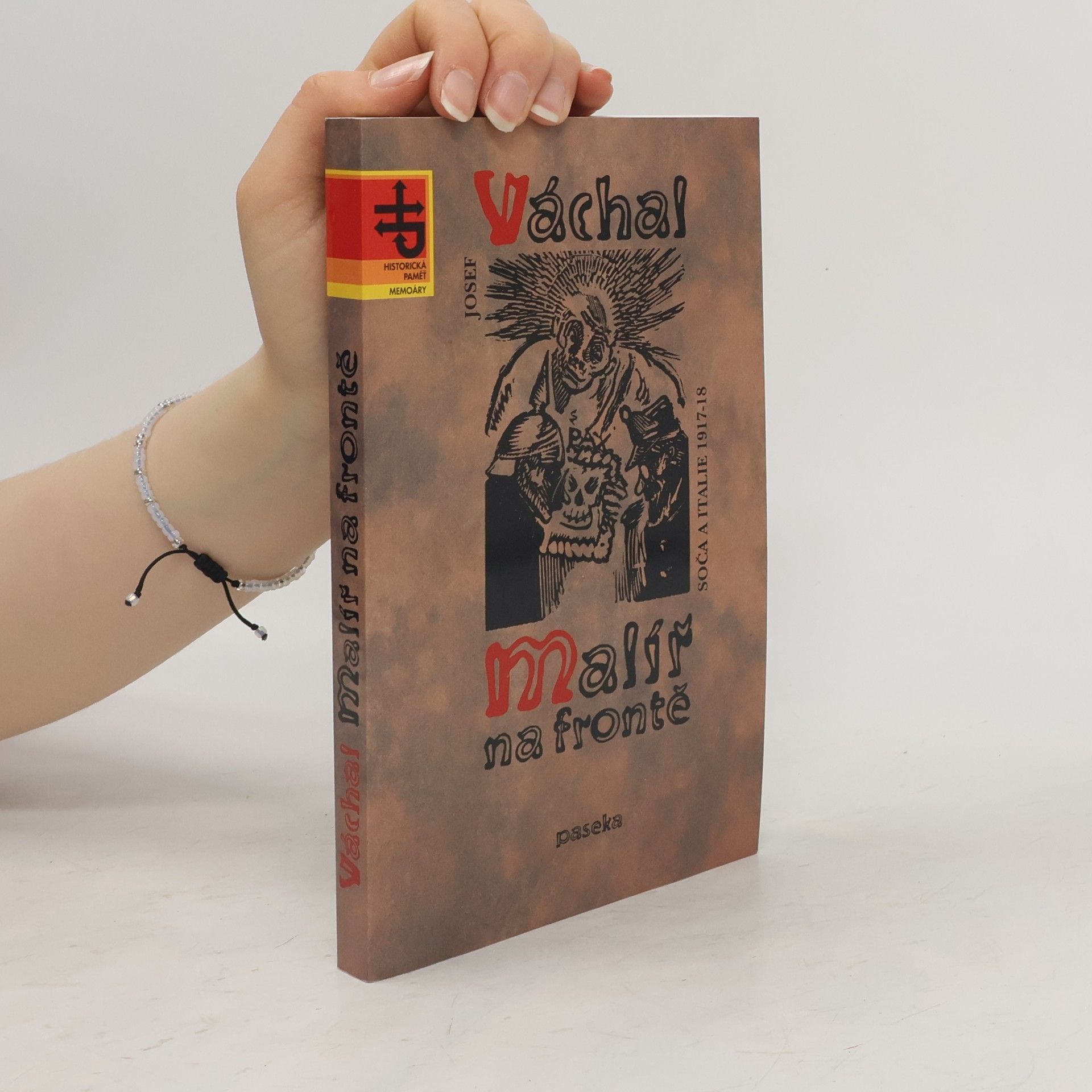 Josef Váchal Malíř na frontě : Soča a Italie 1917-18