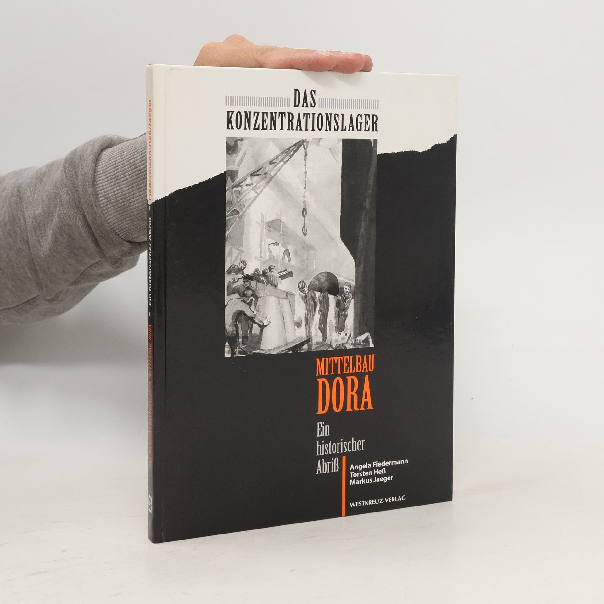 Angela Fiedermann Das Konzentrationslager Mittelbau Dora
