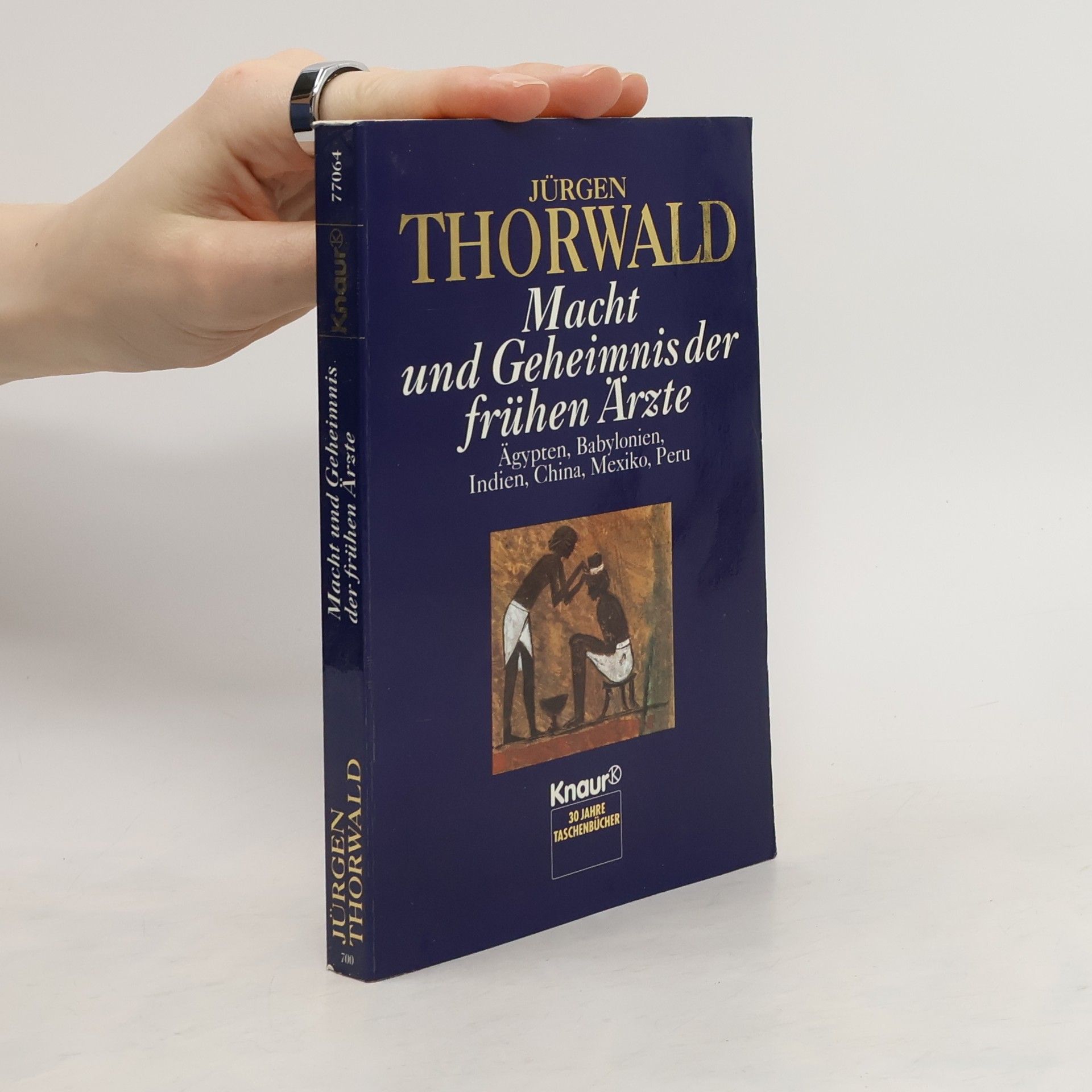 Jürgen Thorwald Macht und Geheimnis der frühen Ärzte