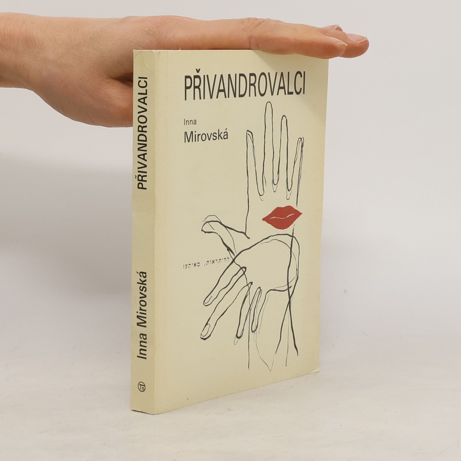Inna Rottová Mirovská Přivandrovalci