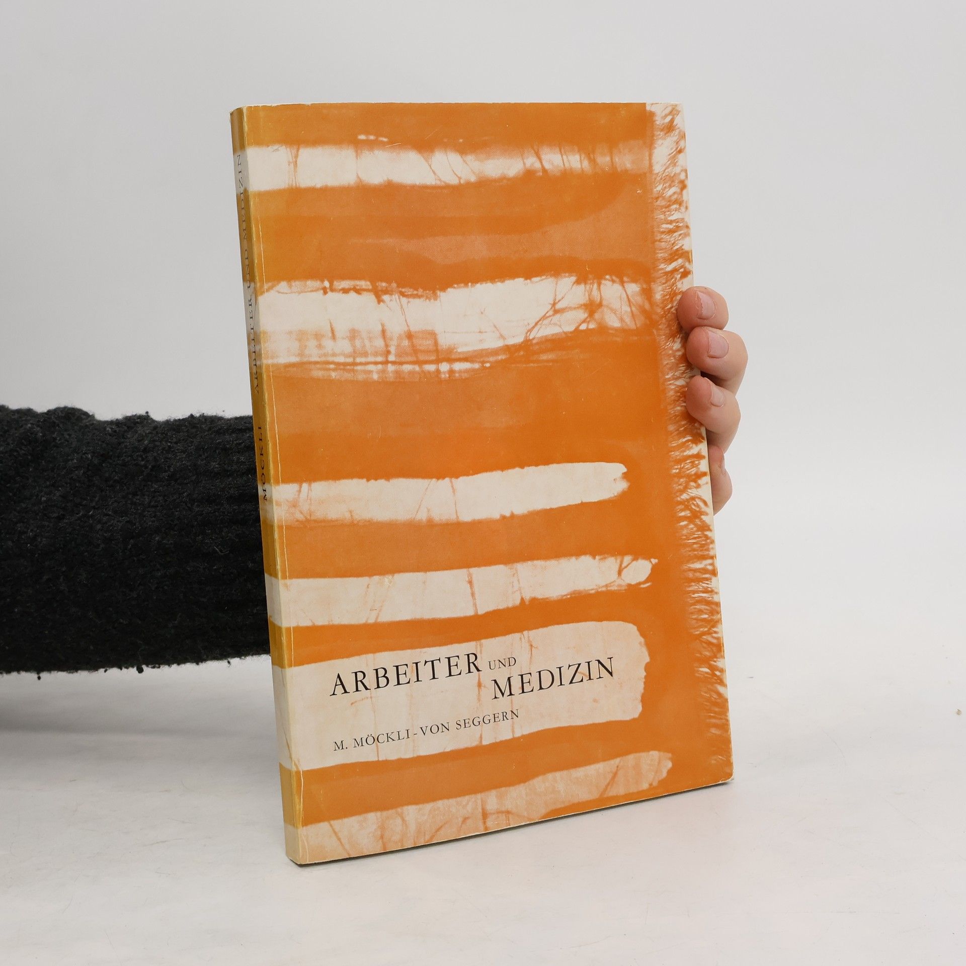 M.Möckli Arbeiter und Medizin