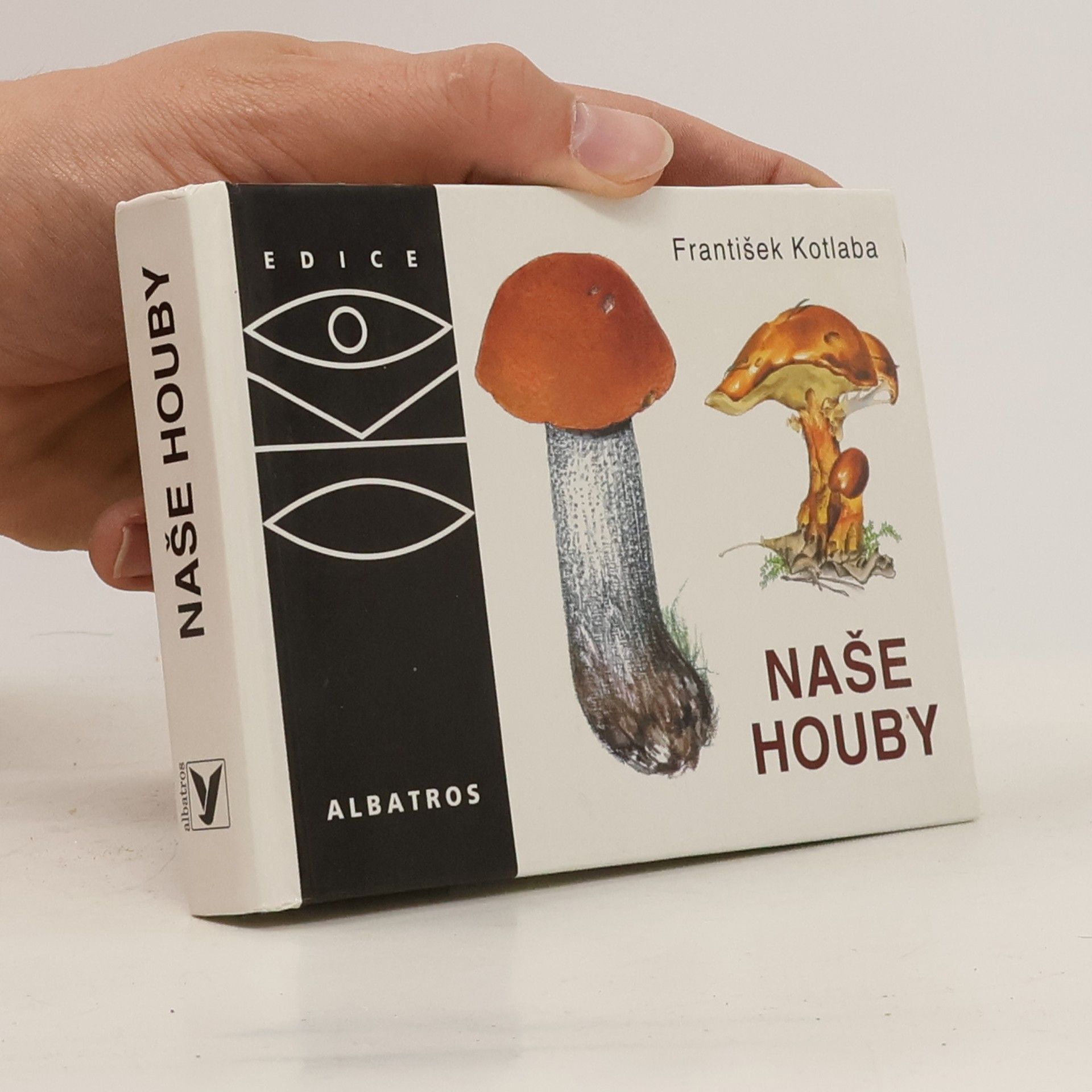 František Kotlaba Naše houby