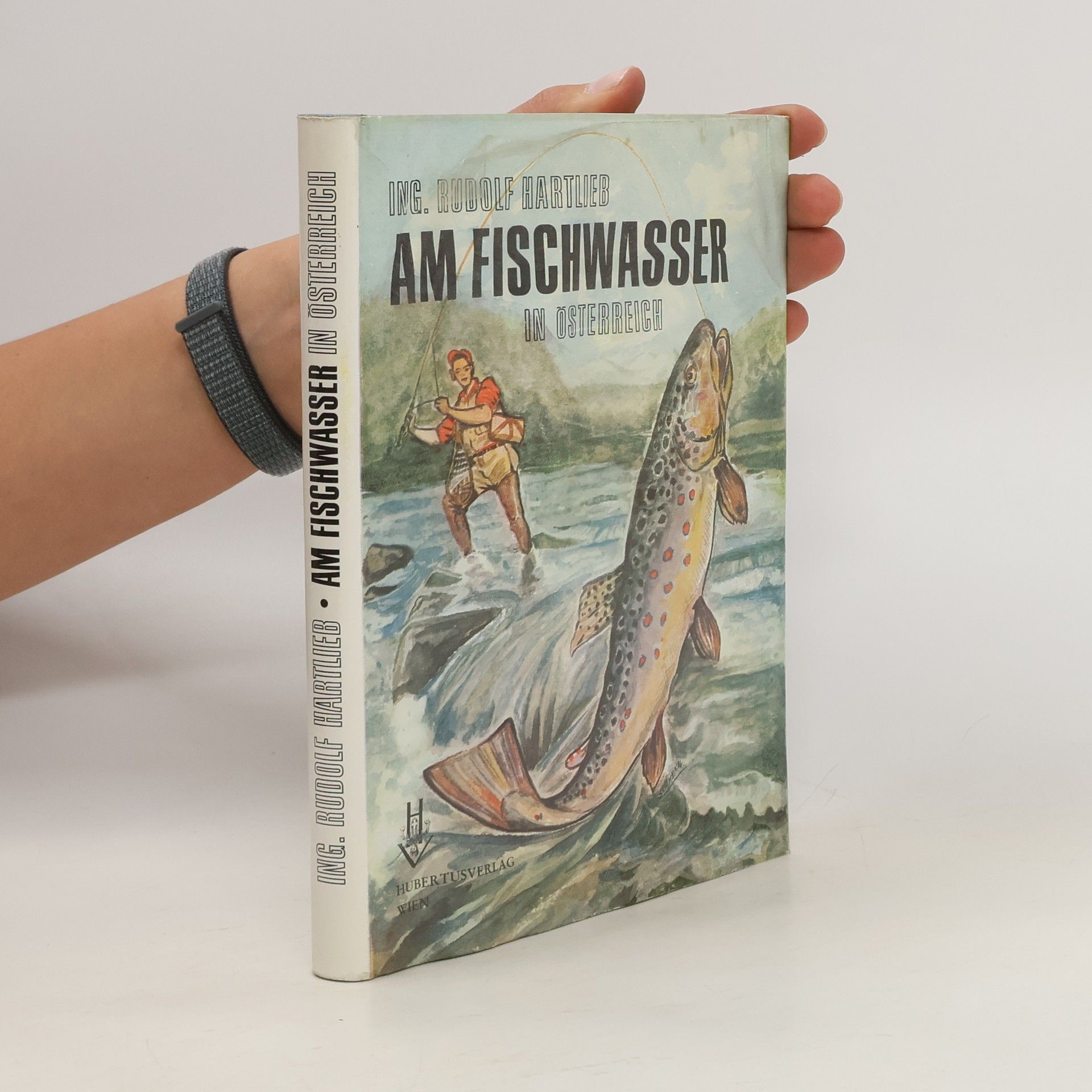Rudolf Hartlieb Am Fischwasser in Österreich