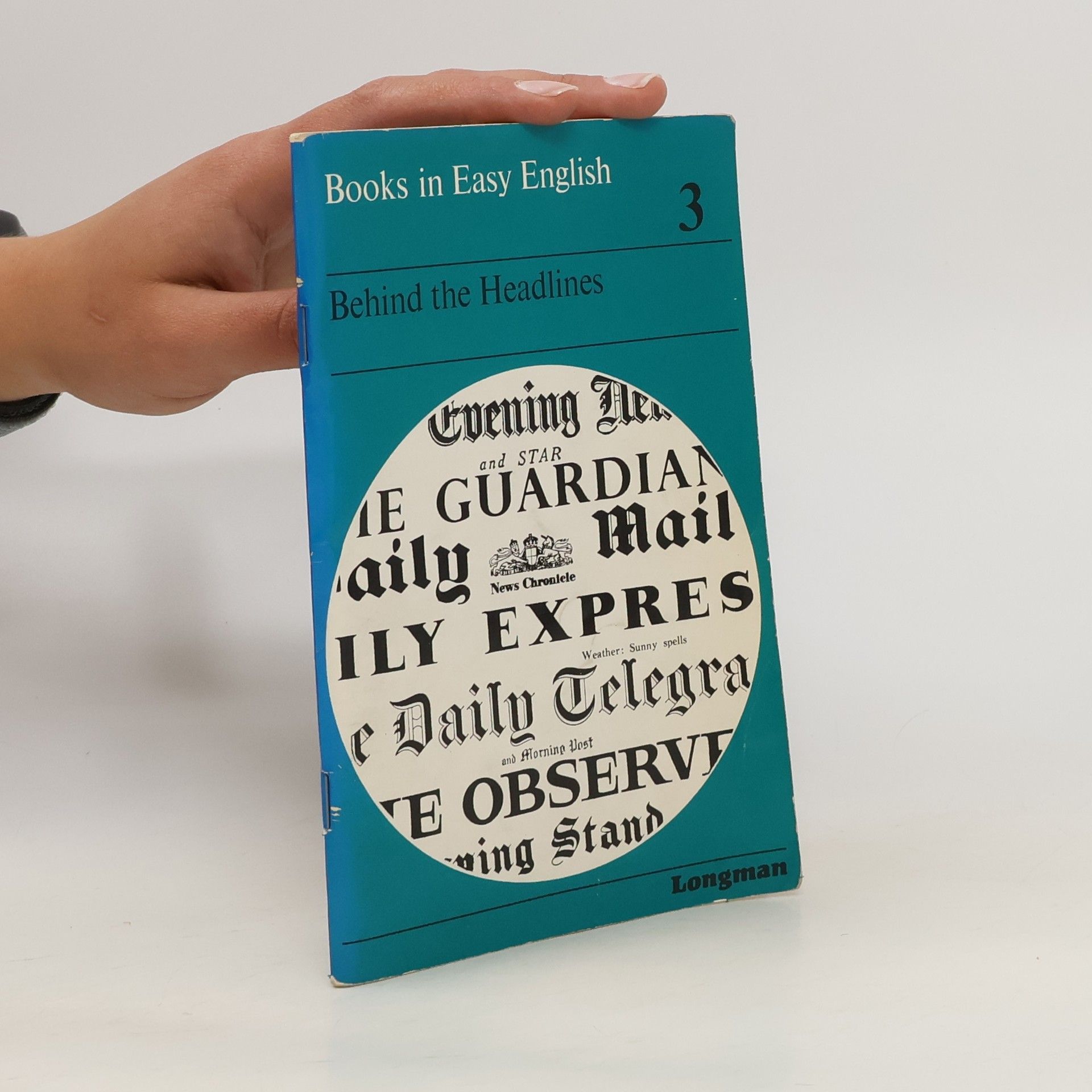 Granville Calland Thornley Pleasant Books in Easy English, Stage 3: Behind the Headlines