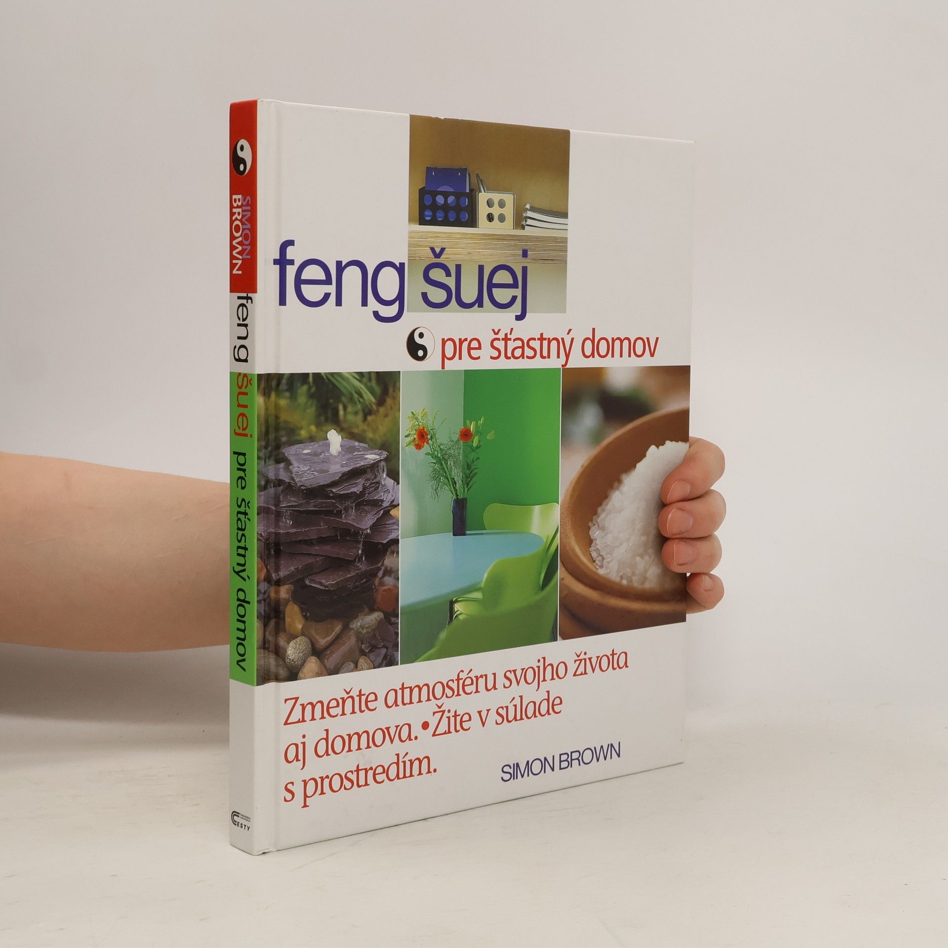 Simon Brown Feng šuej pre šťastný domov