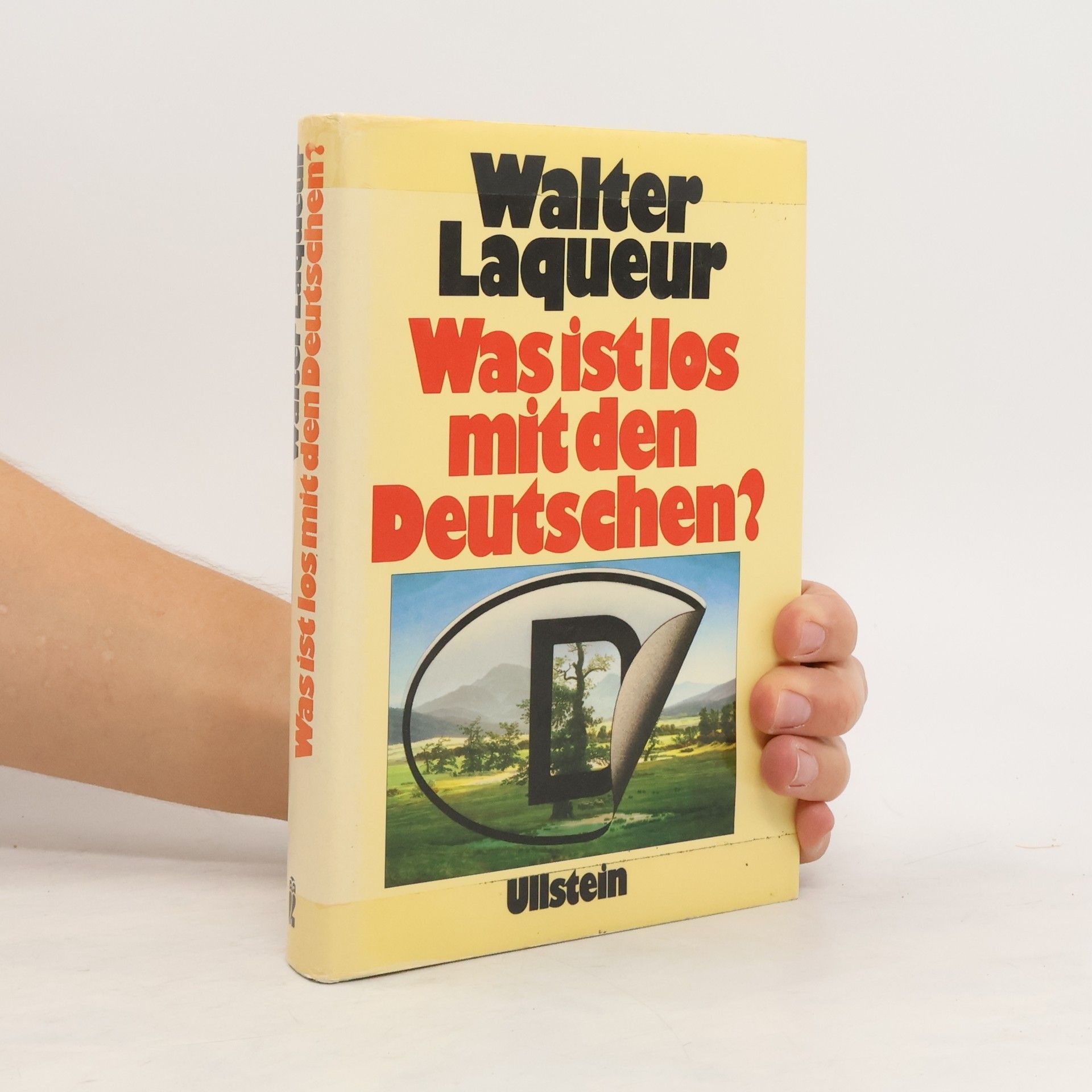 Walter Laqueur Was ist los mit den Deutschen?