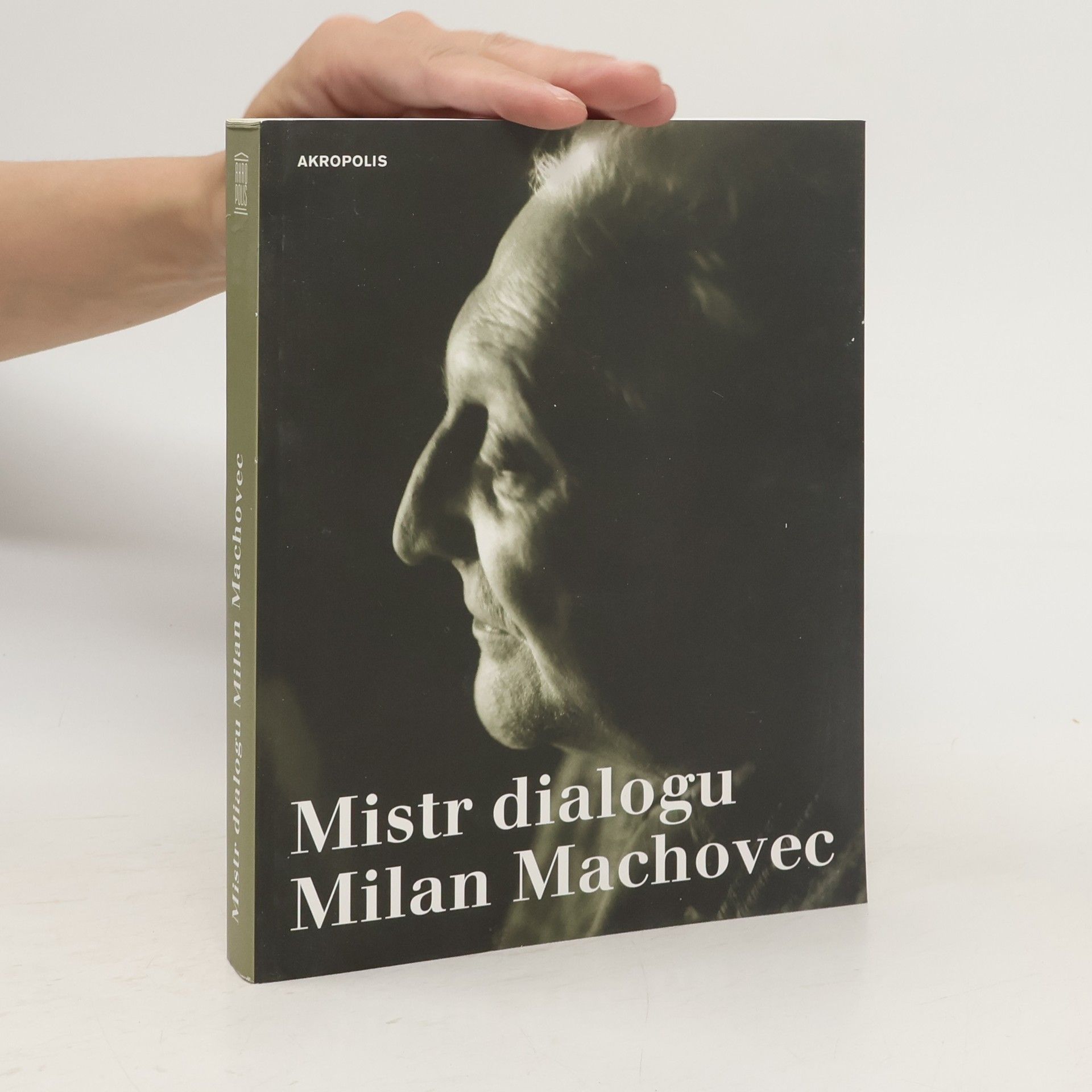 Kamila Jindrová Mistr dialogu Milan Machovec : sborník k nedožitým osmdesátinám českého filosofa