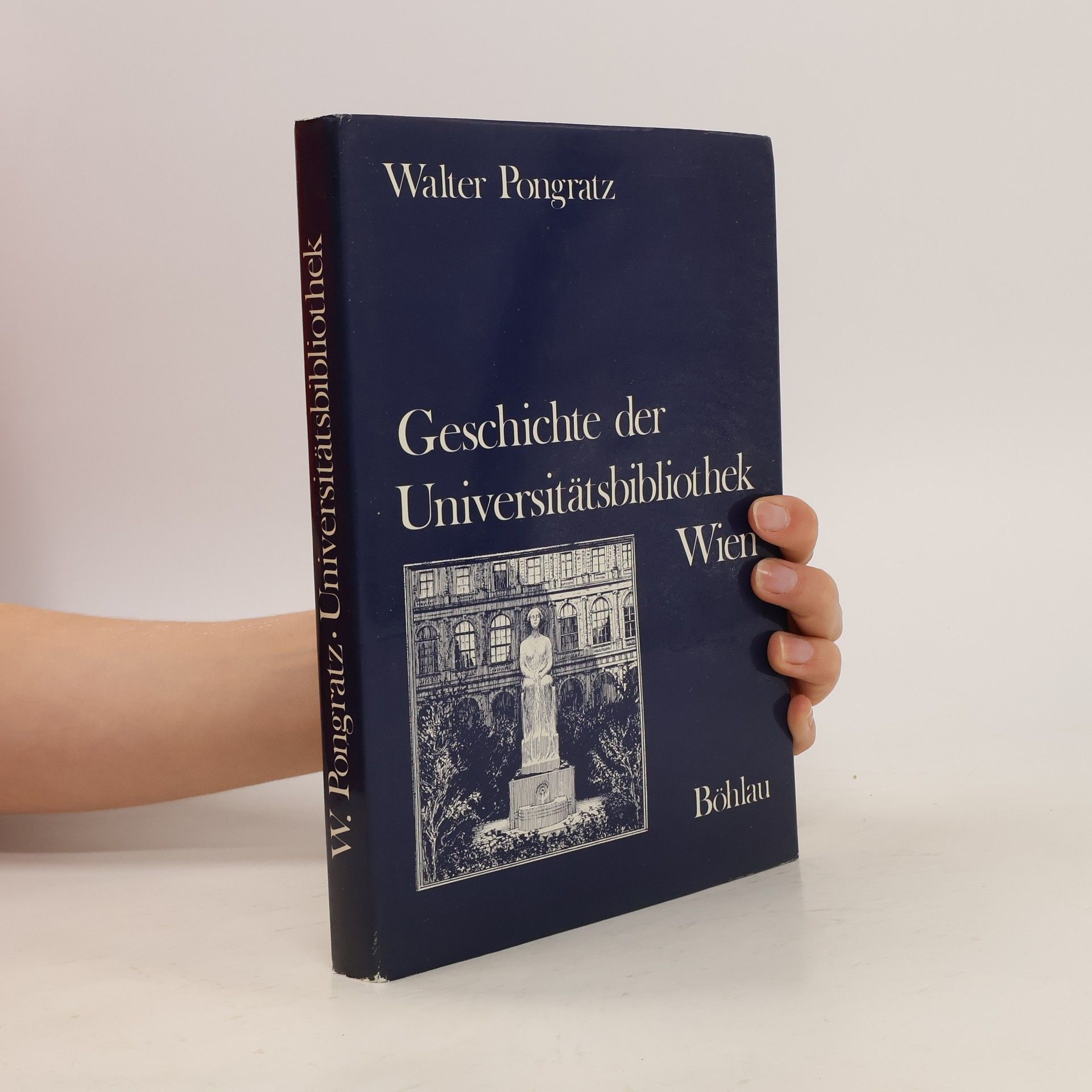 Walter Pongratz Geschichte der Universitätsbibliothek Wien