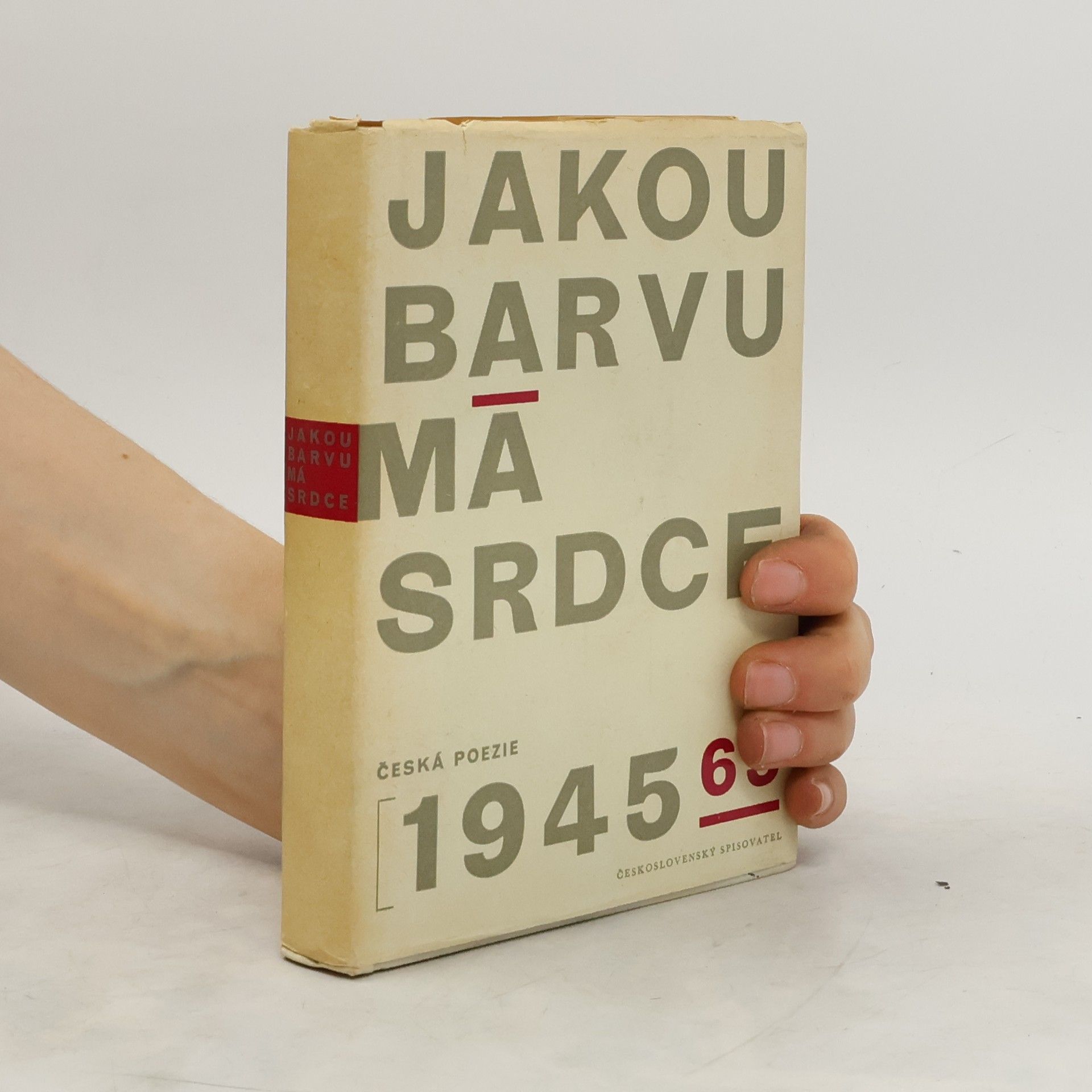 František Hrubín Jakou barvu má srdce. Antologie české poezie 1945-1965