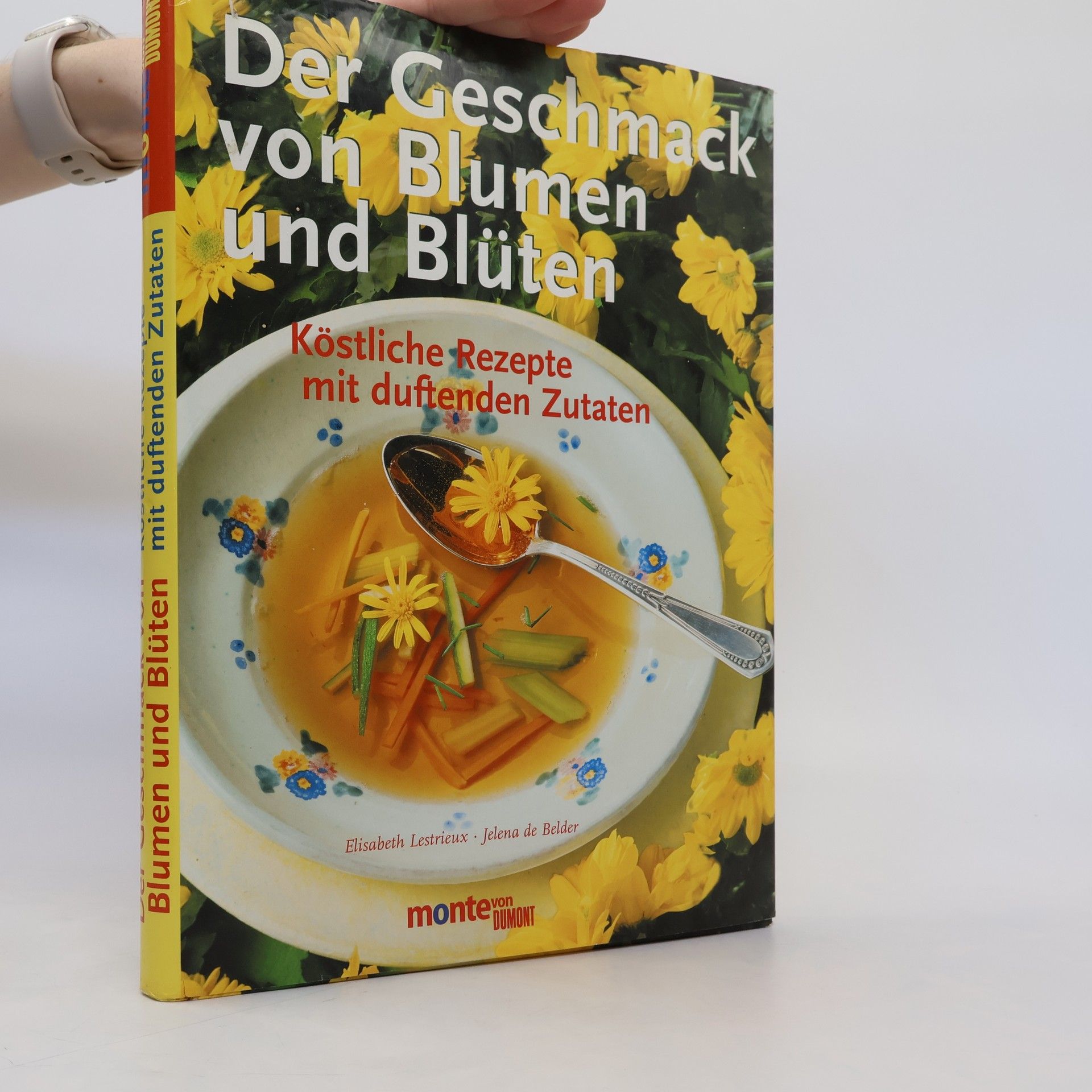 Elisabeth de Lestrieux Der Geschmack von Blumen und Blüten